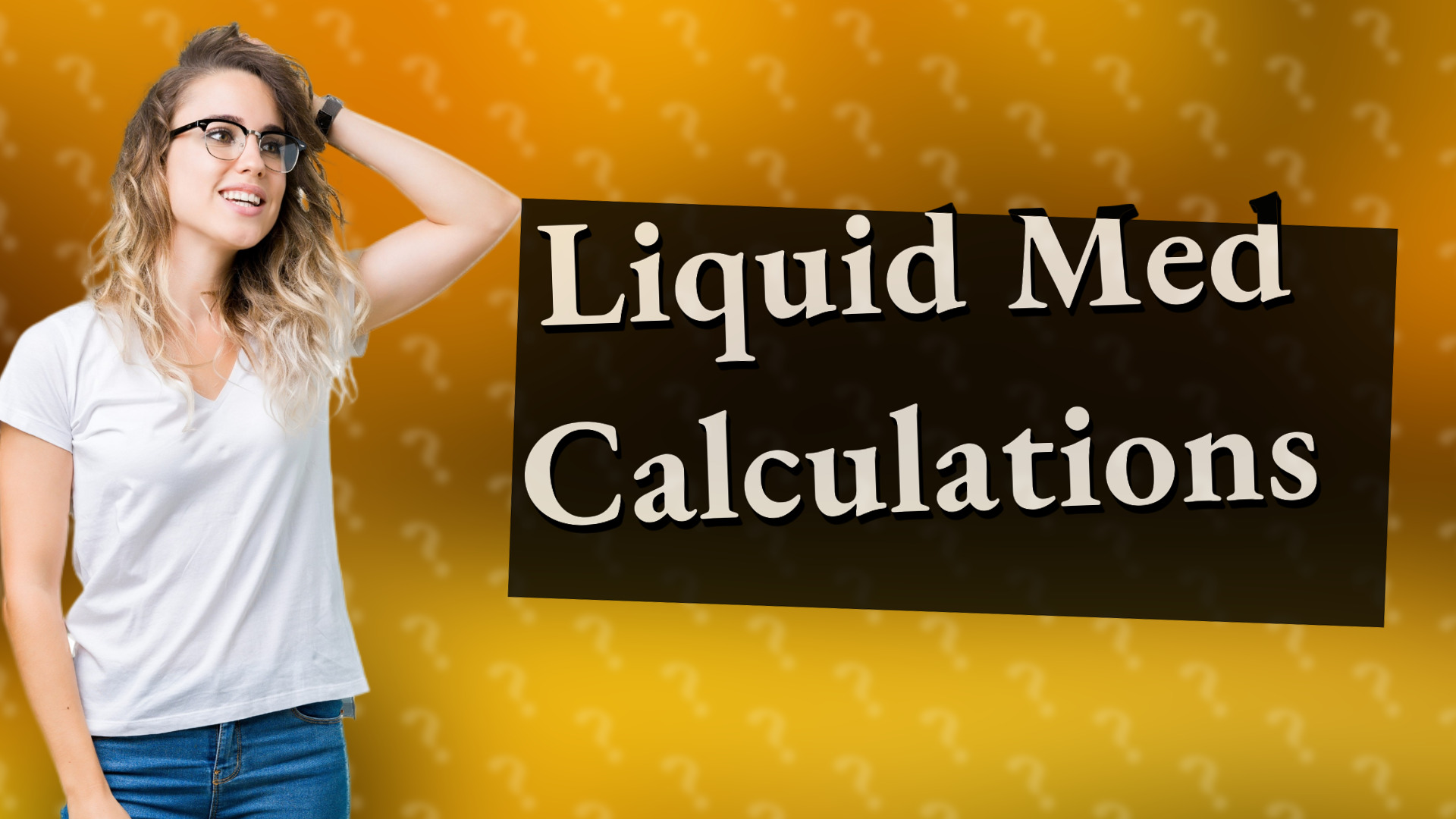 Liquid Med Calculations