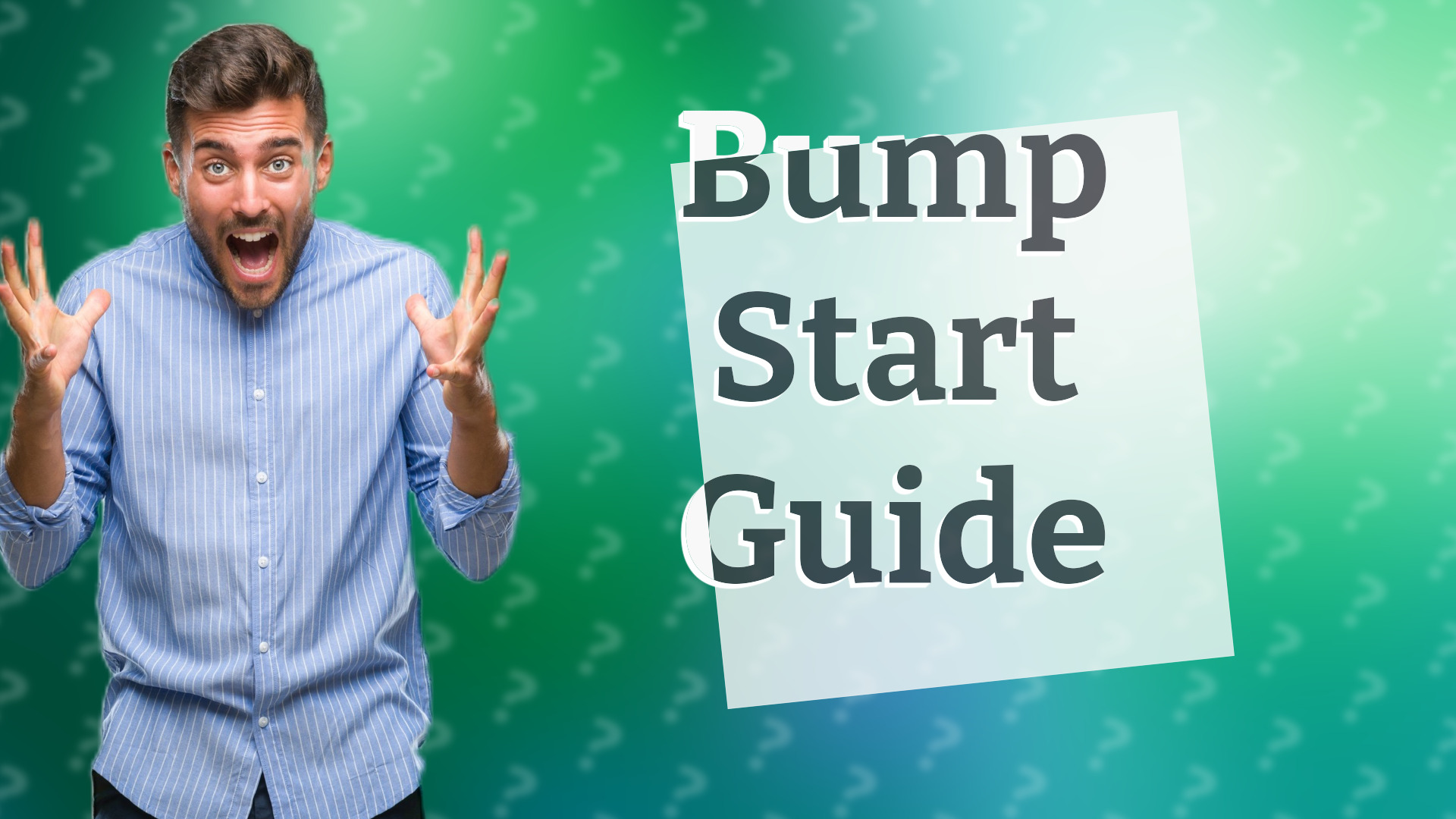 Bump Start Guide