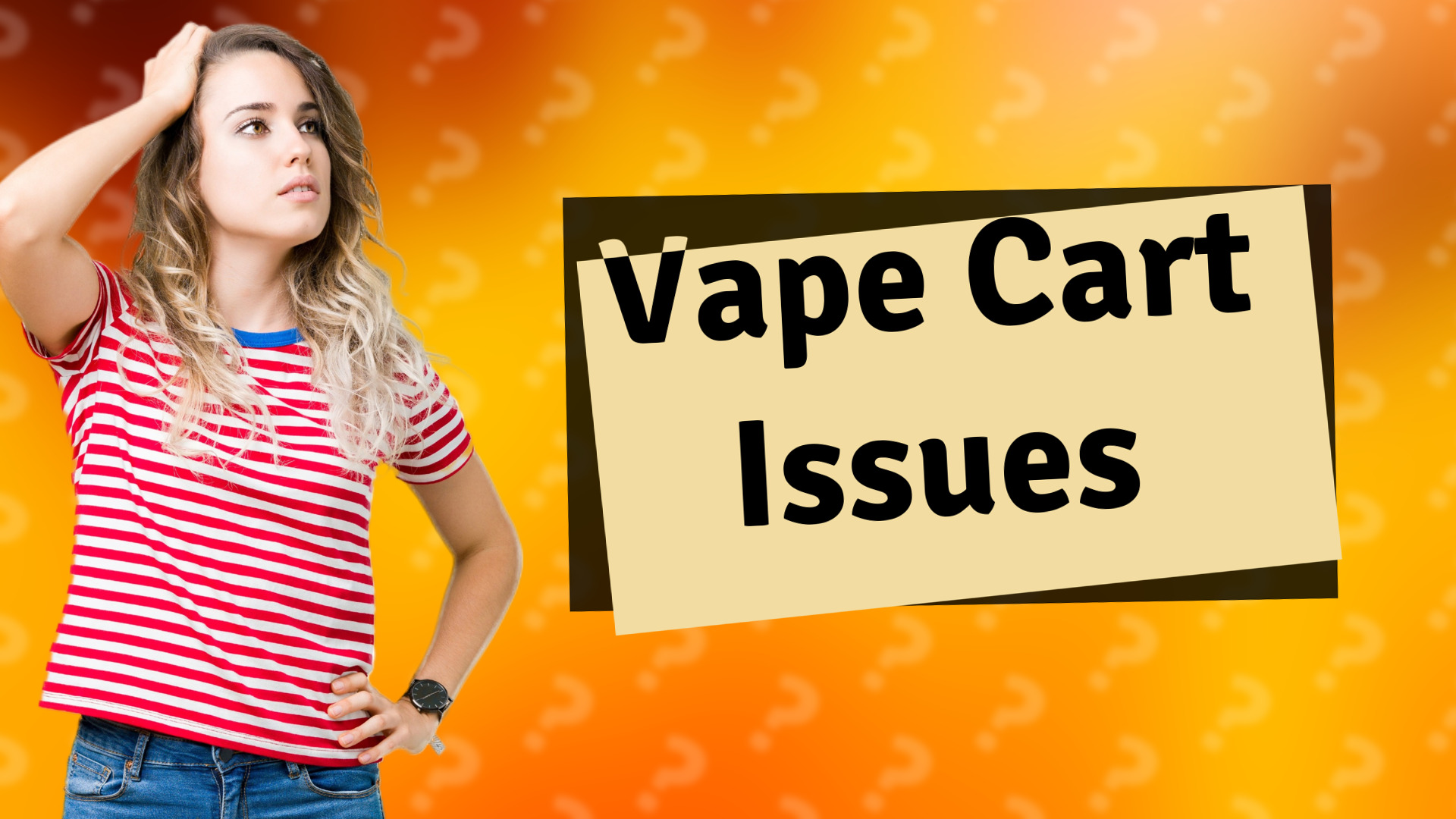Vape Cart Issues