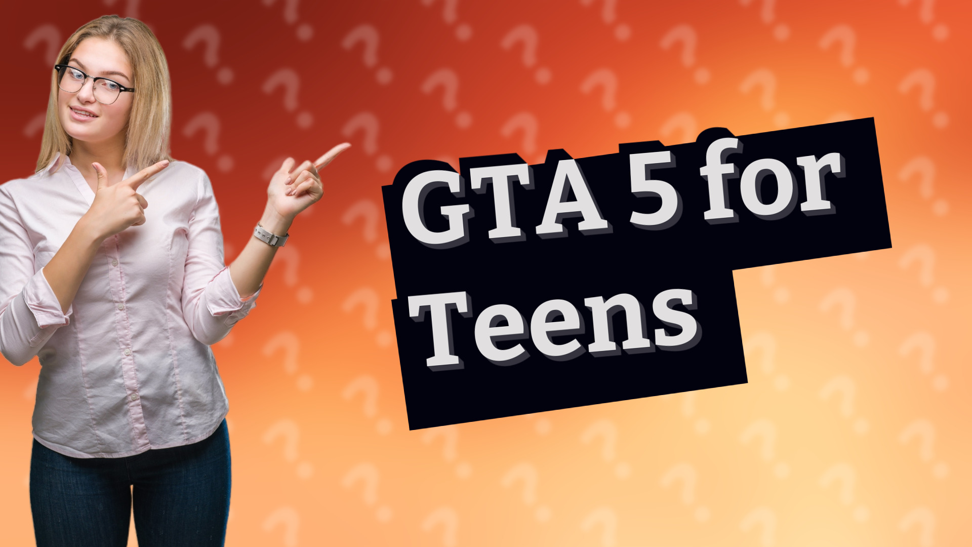 GTA 5 for Teens