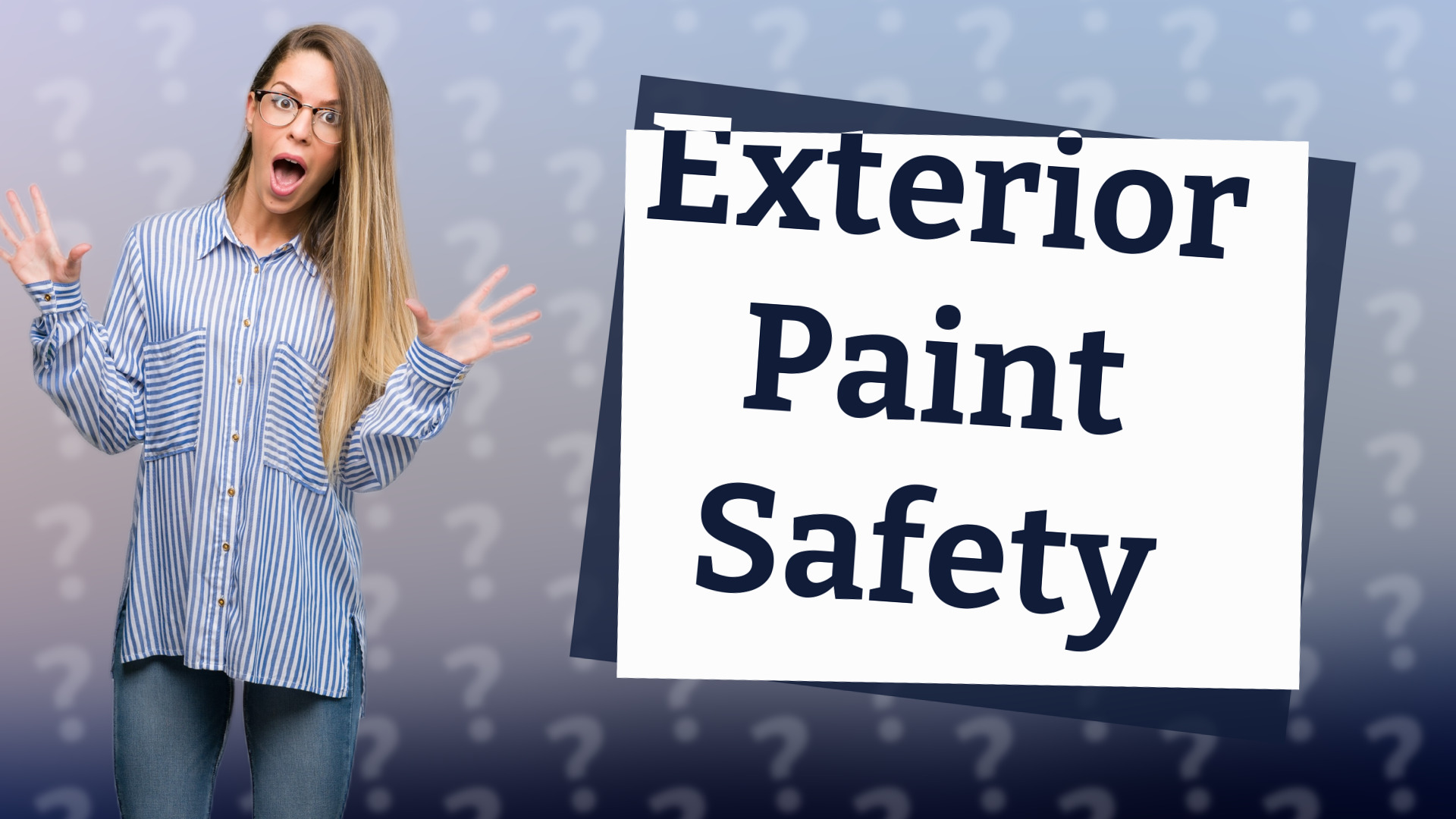 Exterior Paint Safety