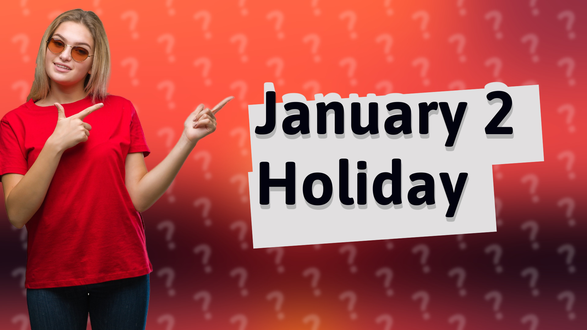 January 2 Holiday