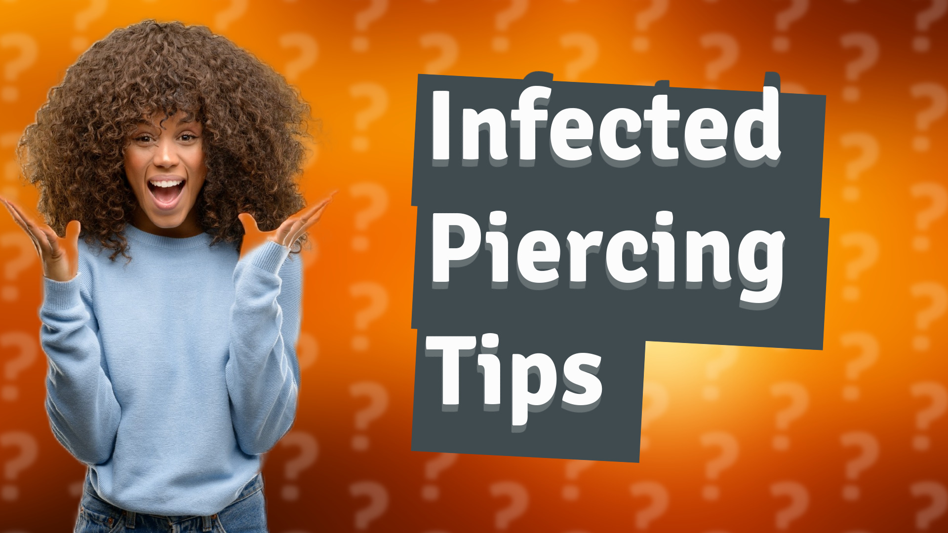 Infected Piercing Tips