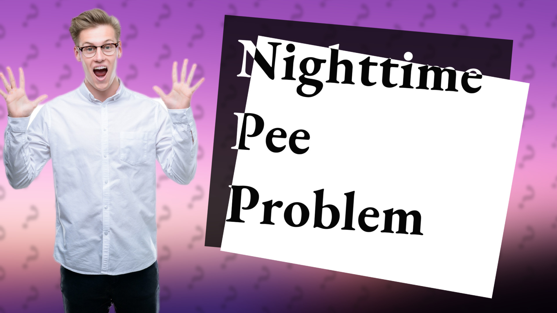 Nighttime Pee Problem