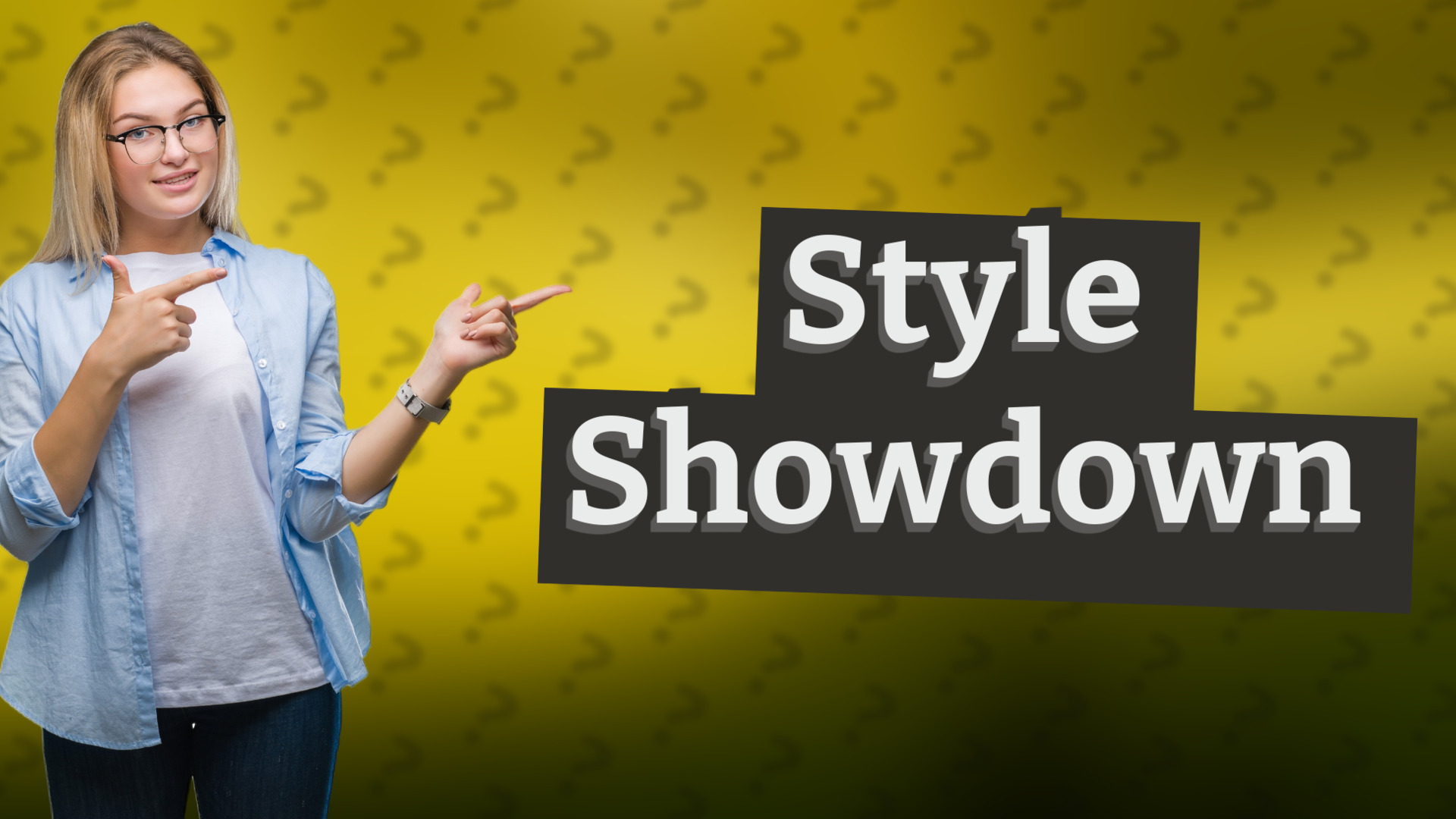 Style Showdown