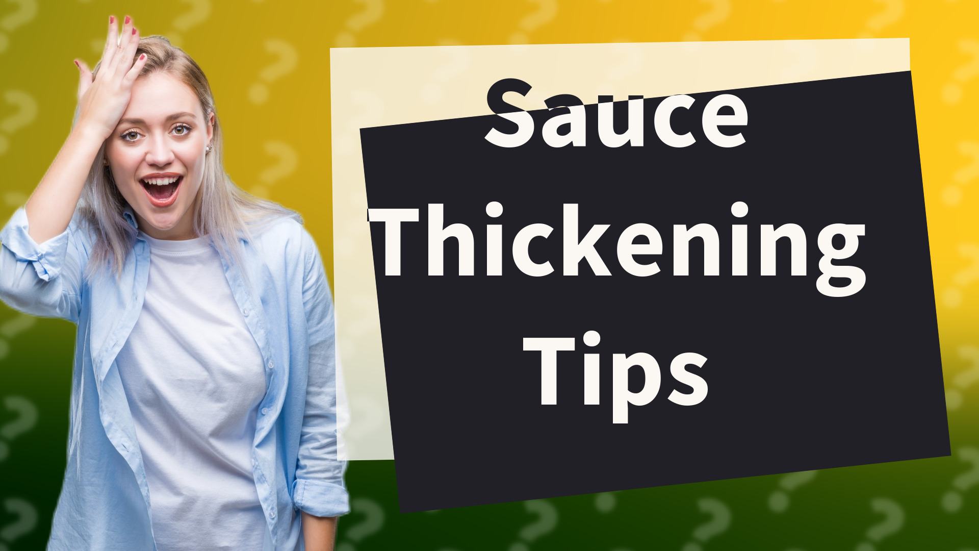 Sauce Thickening Tips