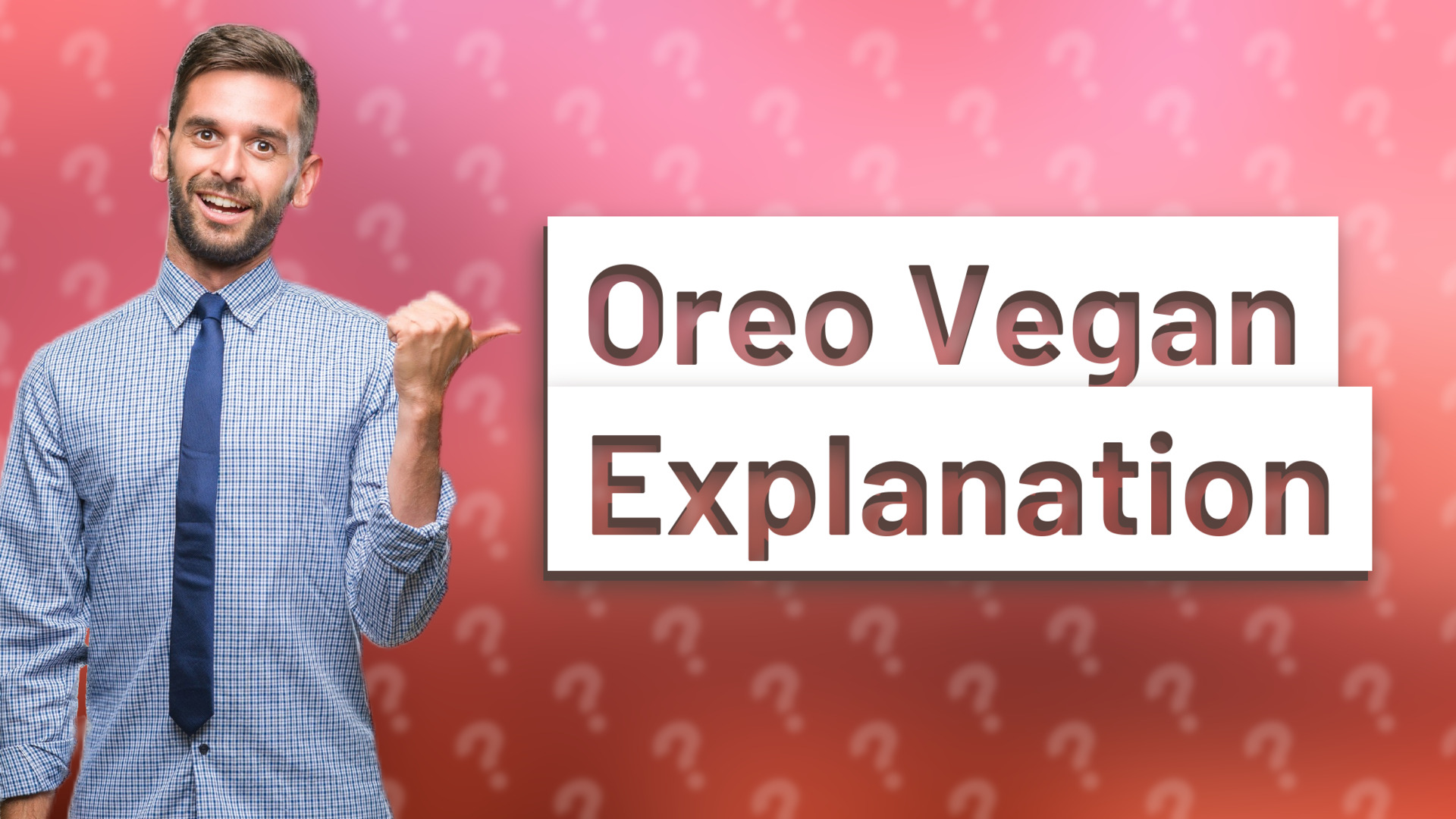 Oreo Vegan Explanation