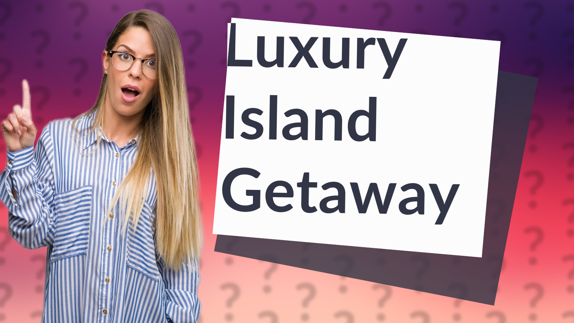 Luxury Island Getaway