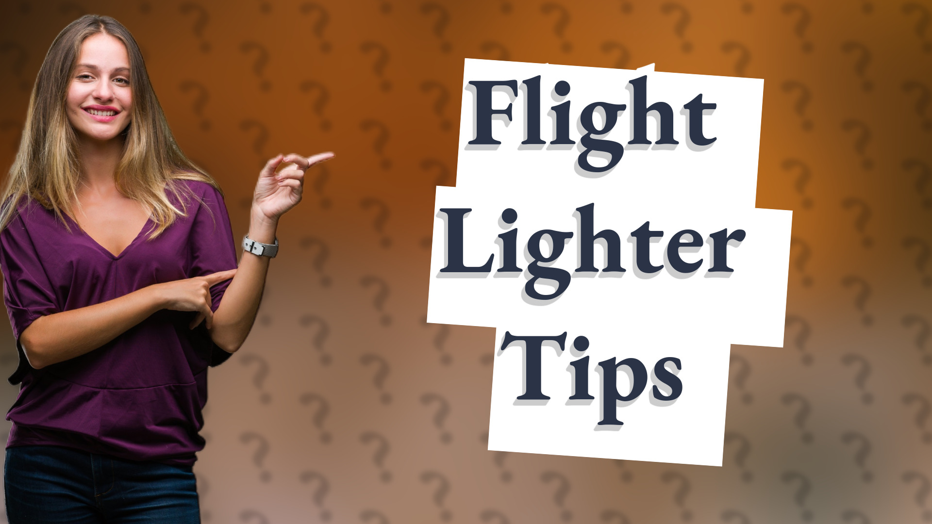Flight Lighter Tips