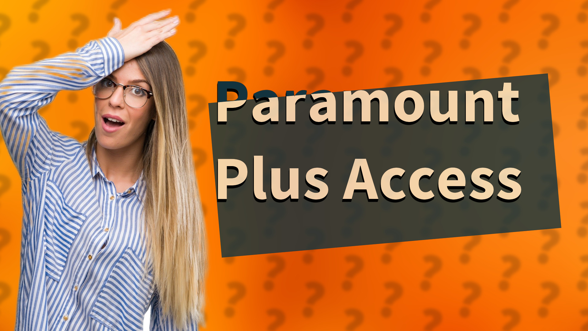 Paramount Plus Access