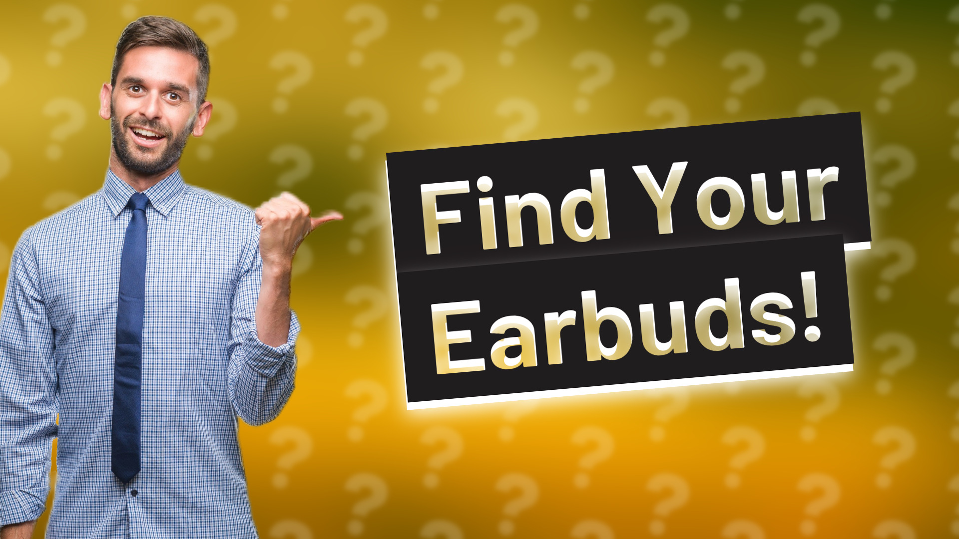 Find Your Earbuds!