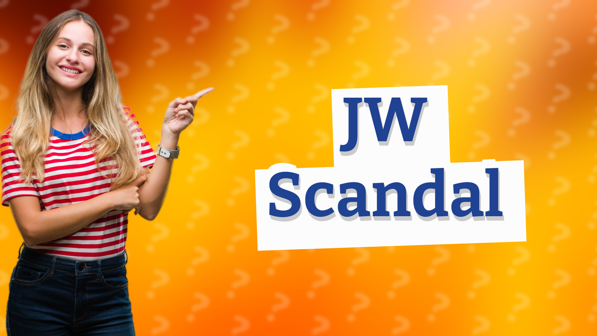 JW Scandal