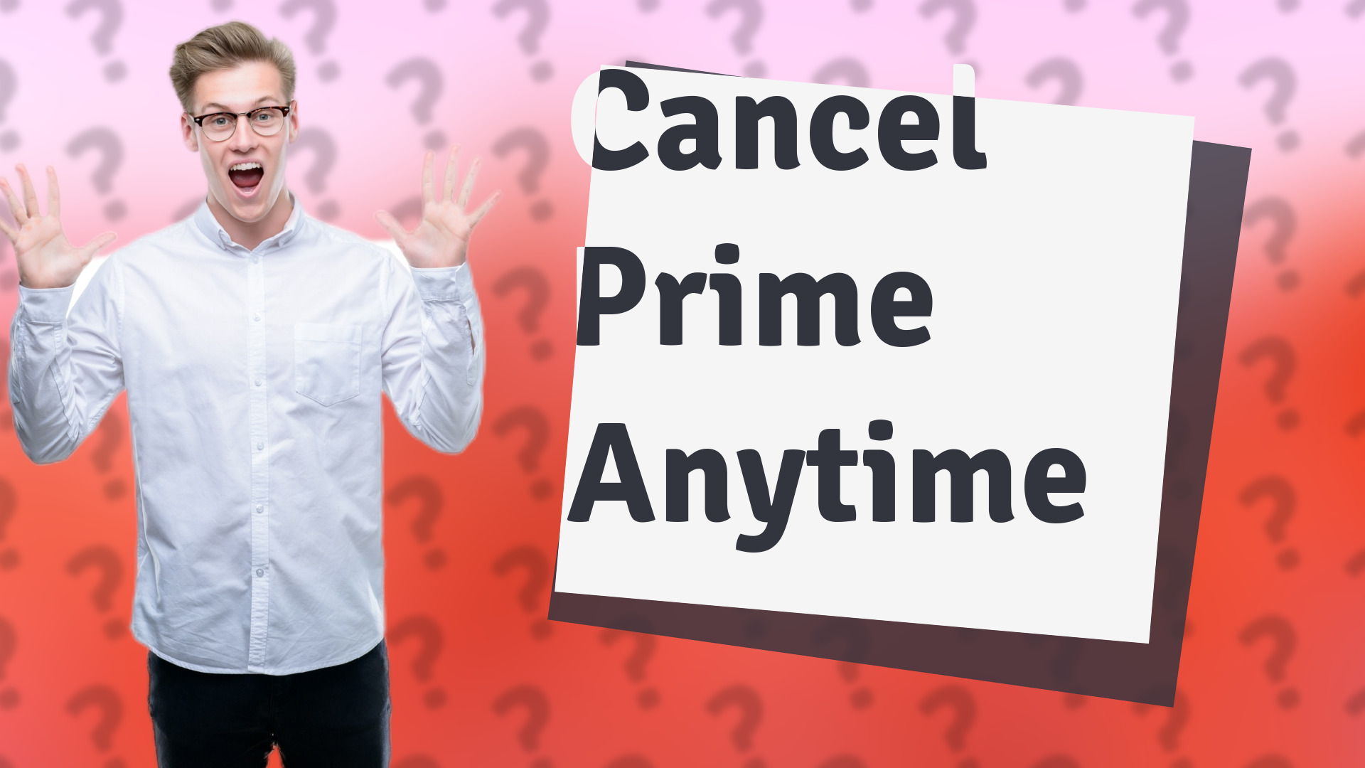 Cancel Prime Anytime