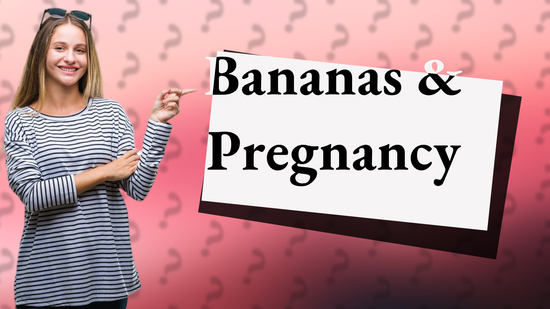 Bananas & Pregnancy