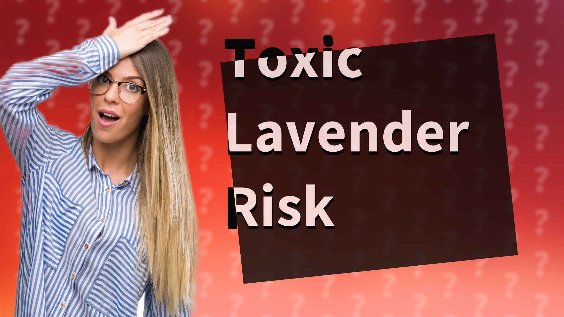 Toxic Lavender Risk