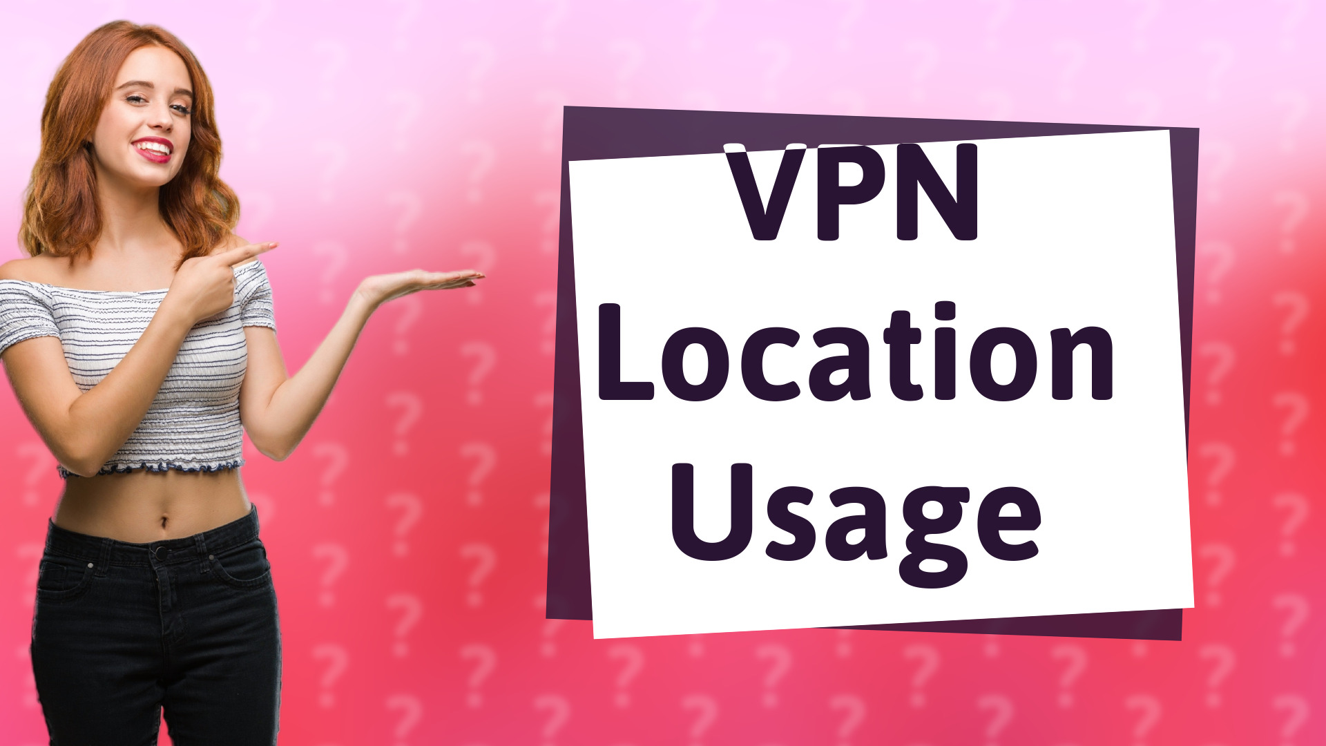 VPN Location Usage
