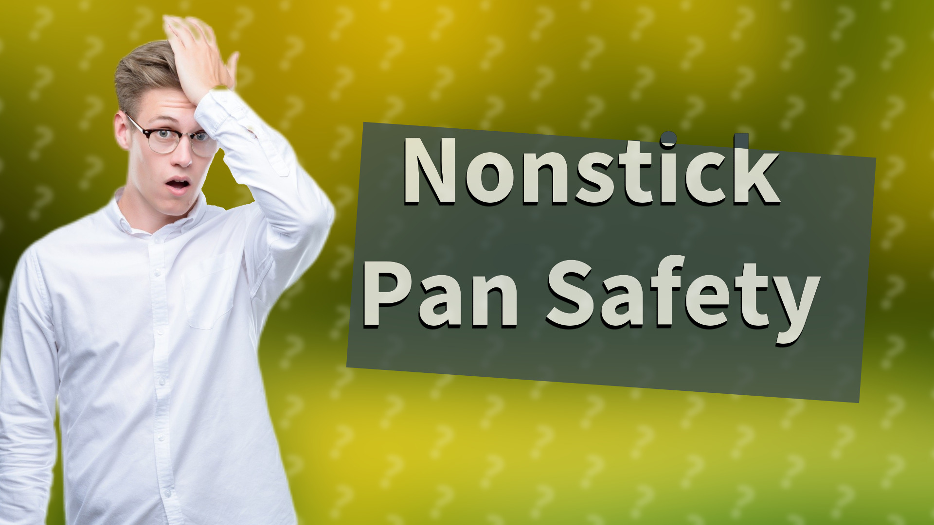 Nonstick Pan Safety