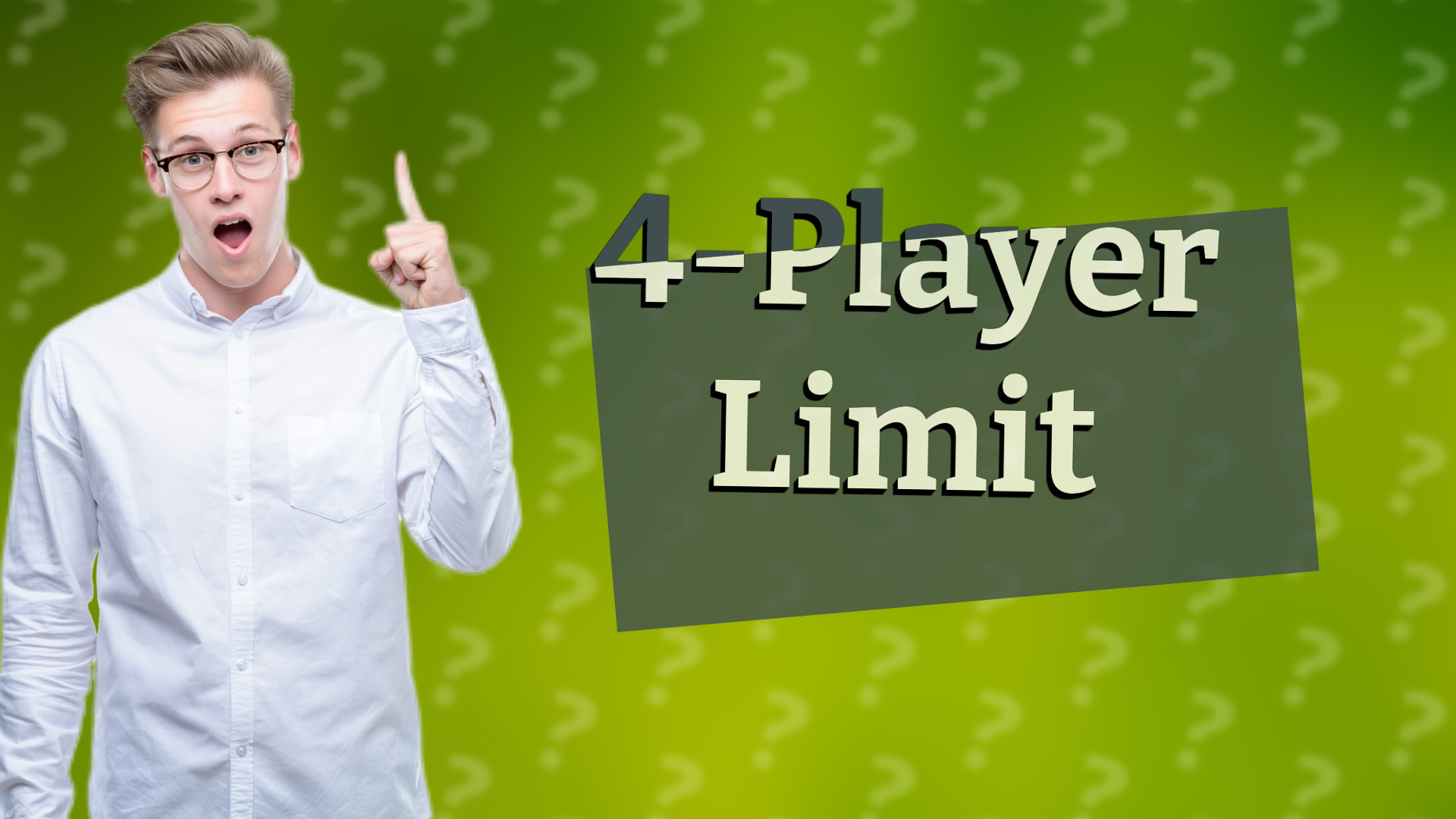4-Player Limit