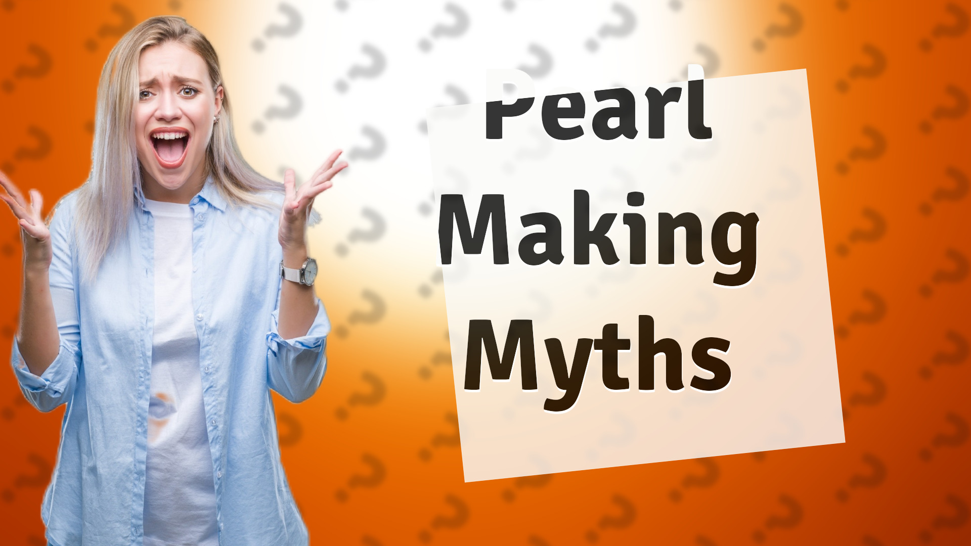 Pearl Making Myths