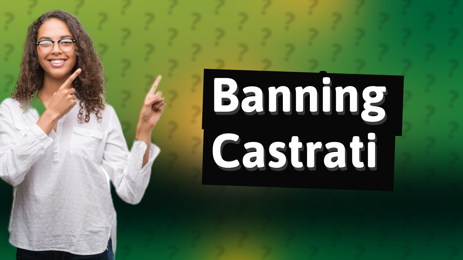 Banning Castrati