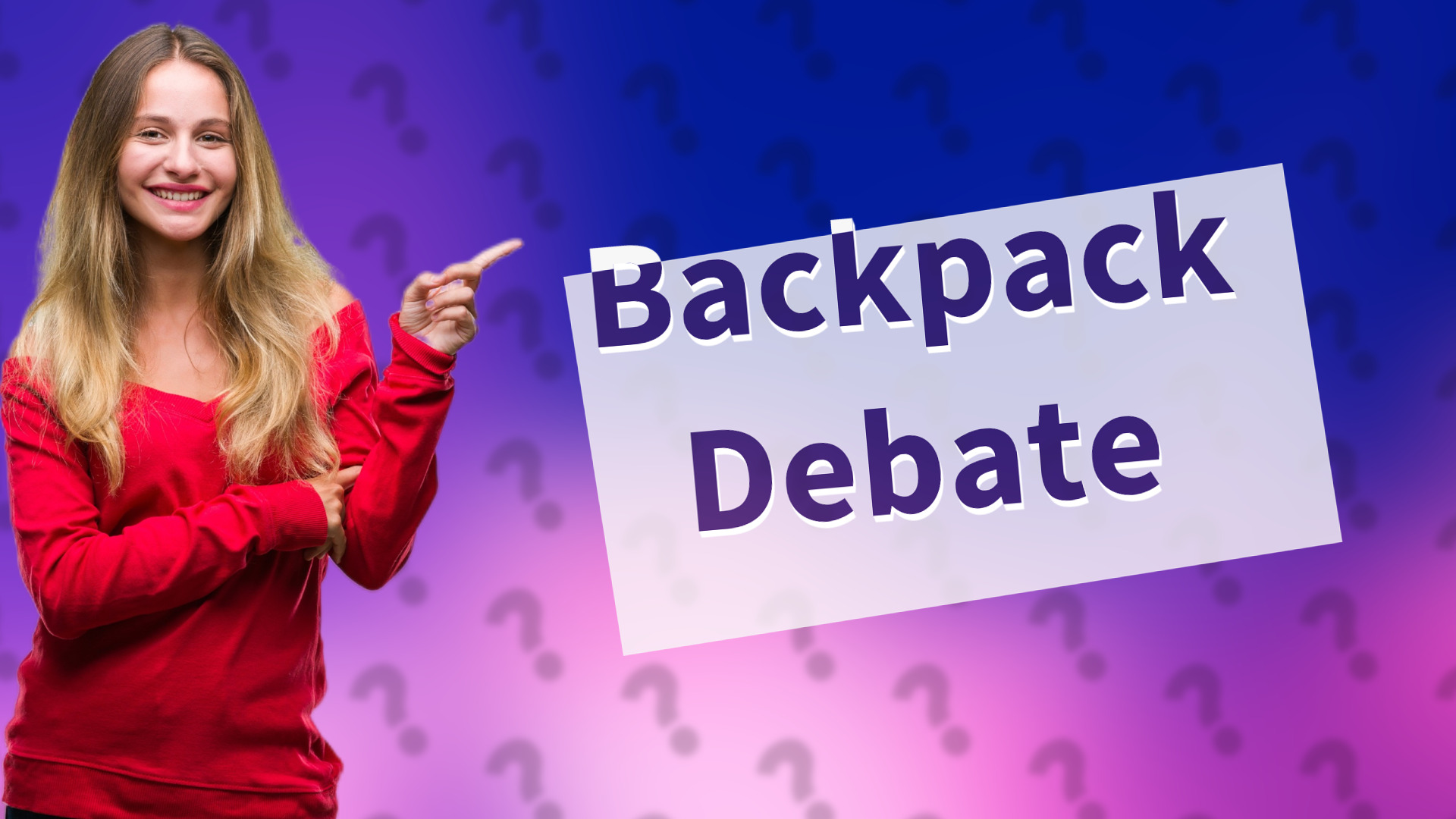 Backpack Debate