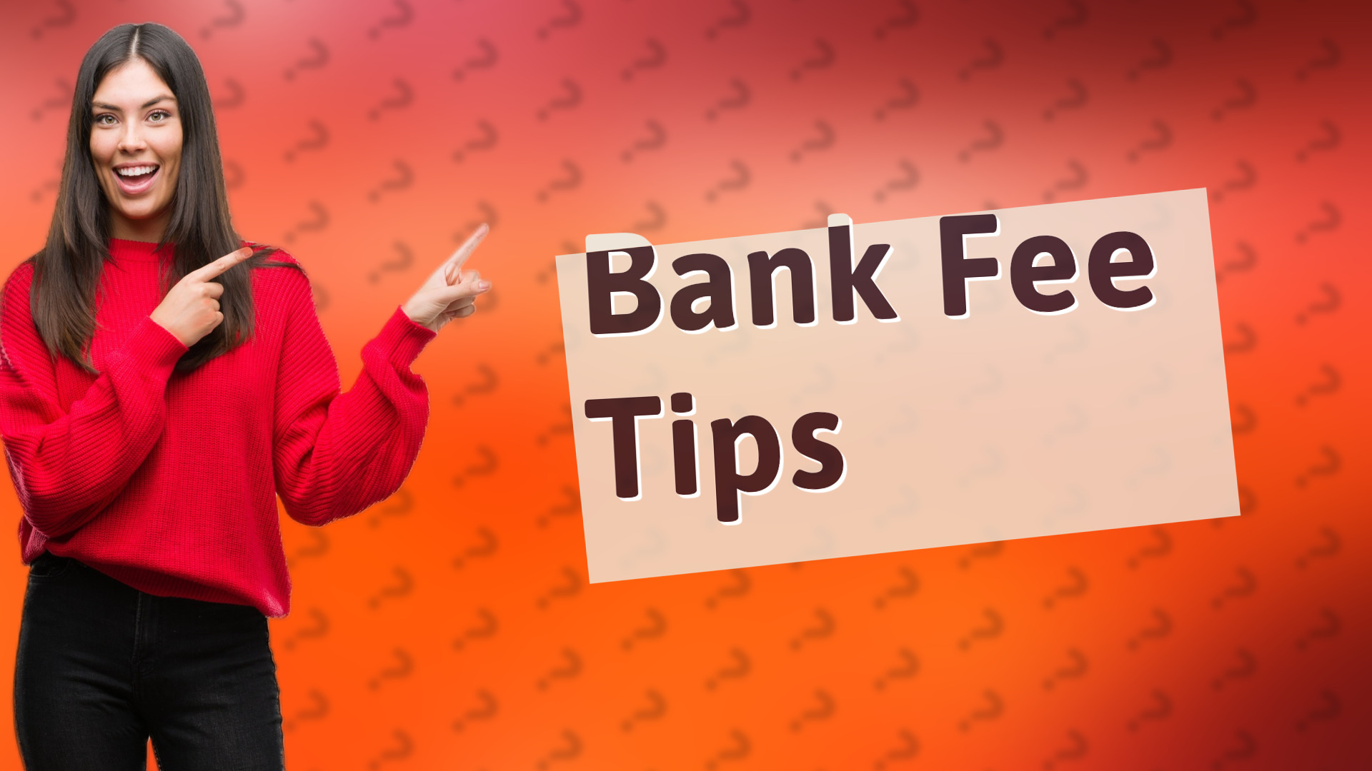 Bank Fee Tips