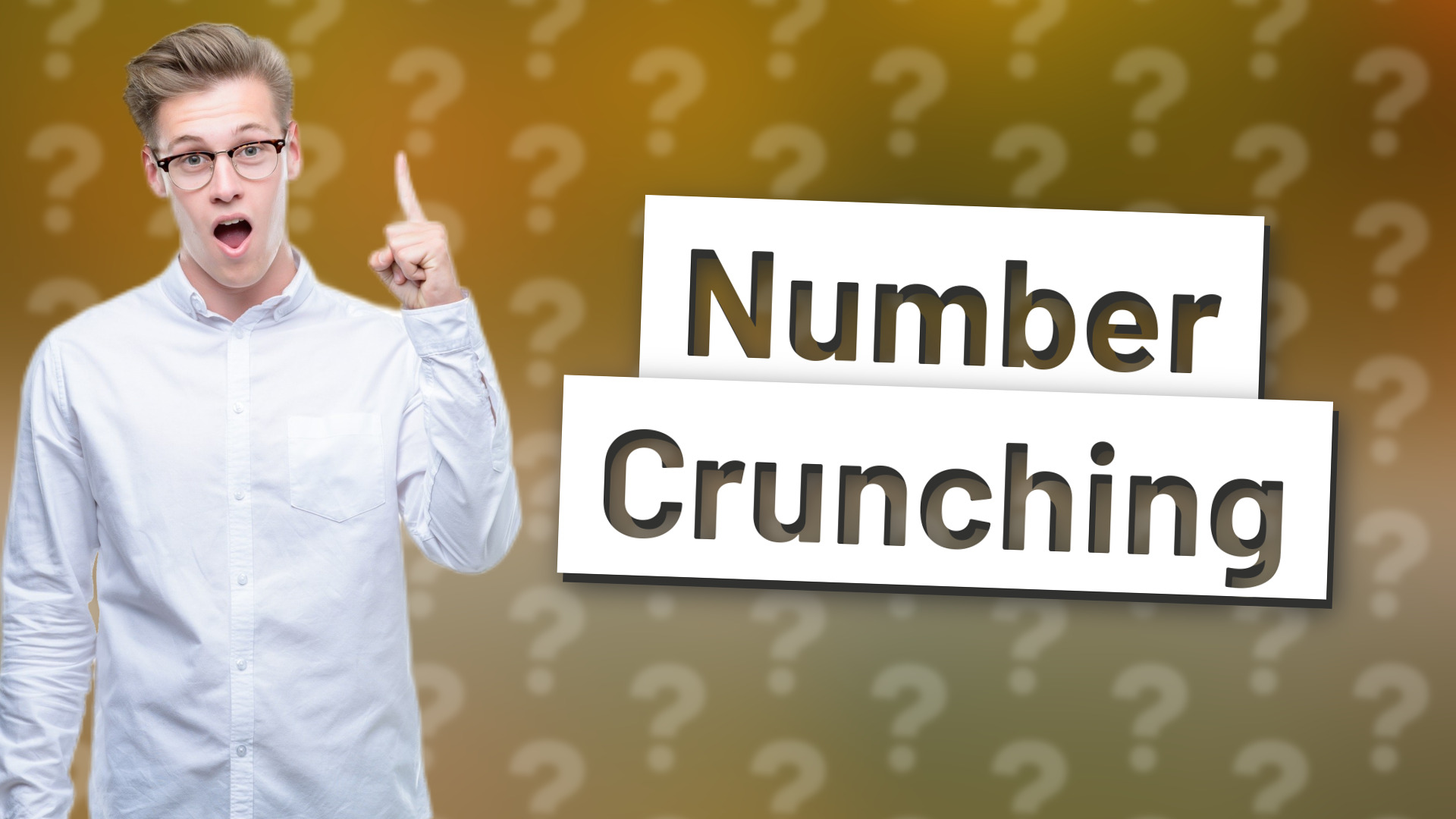 Number Crunching