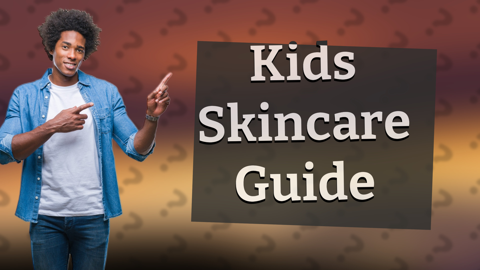 Kids Skincare Guide