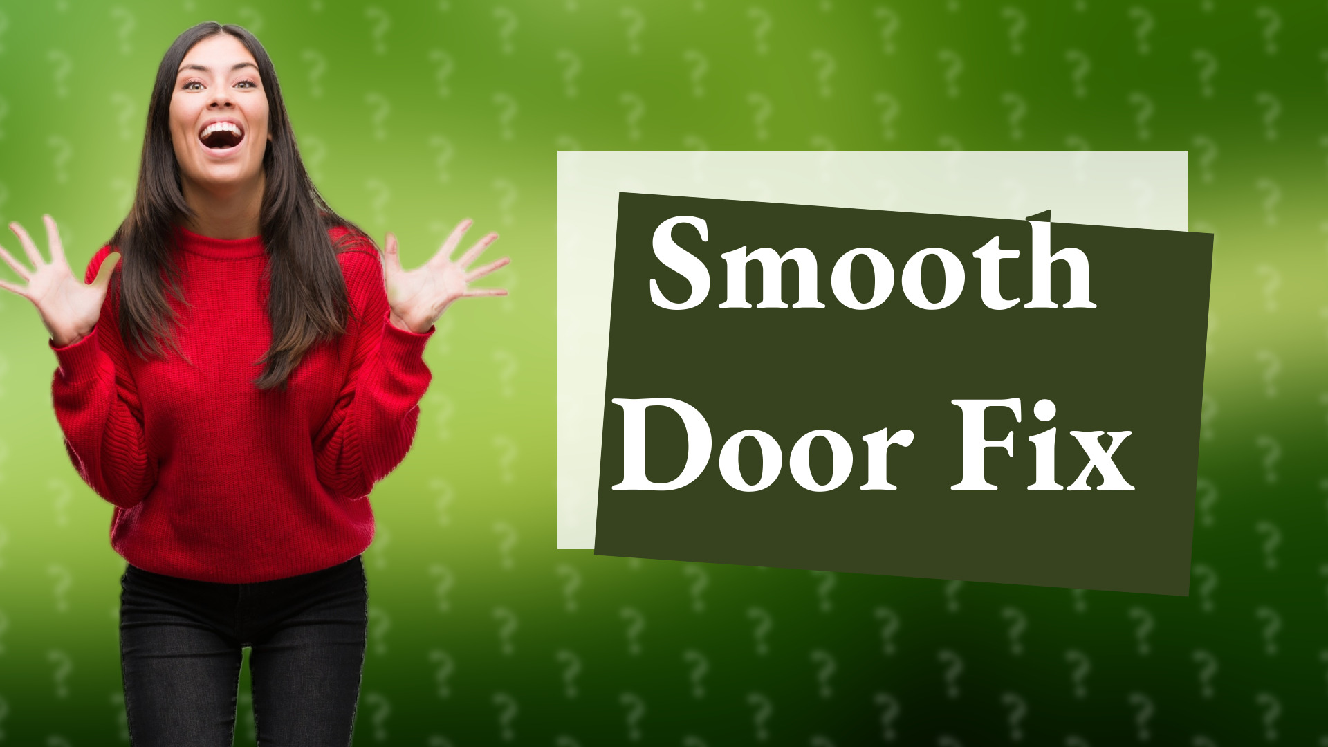 Smooth Door Fix