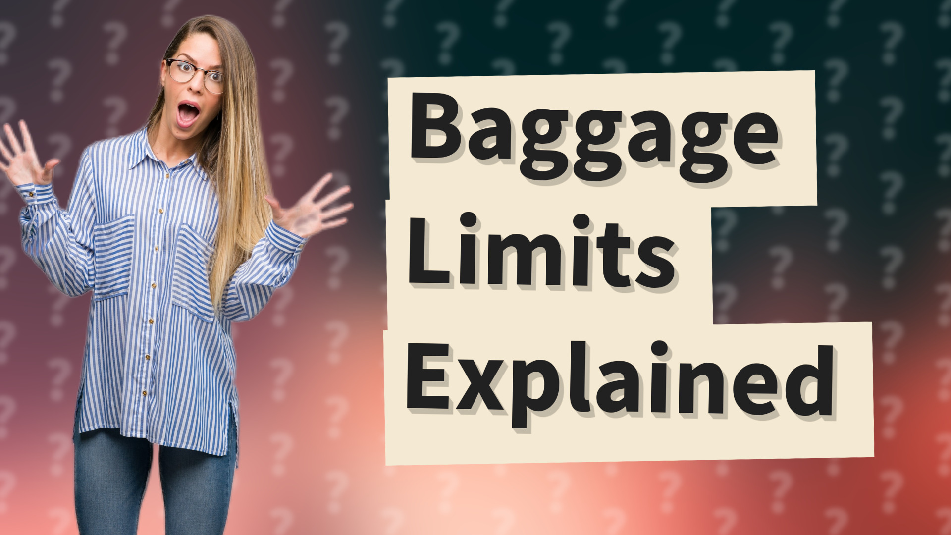 Baggage Limits Explained
