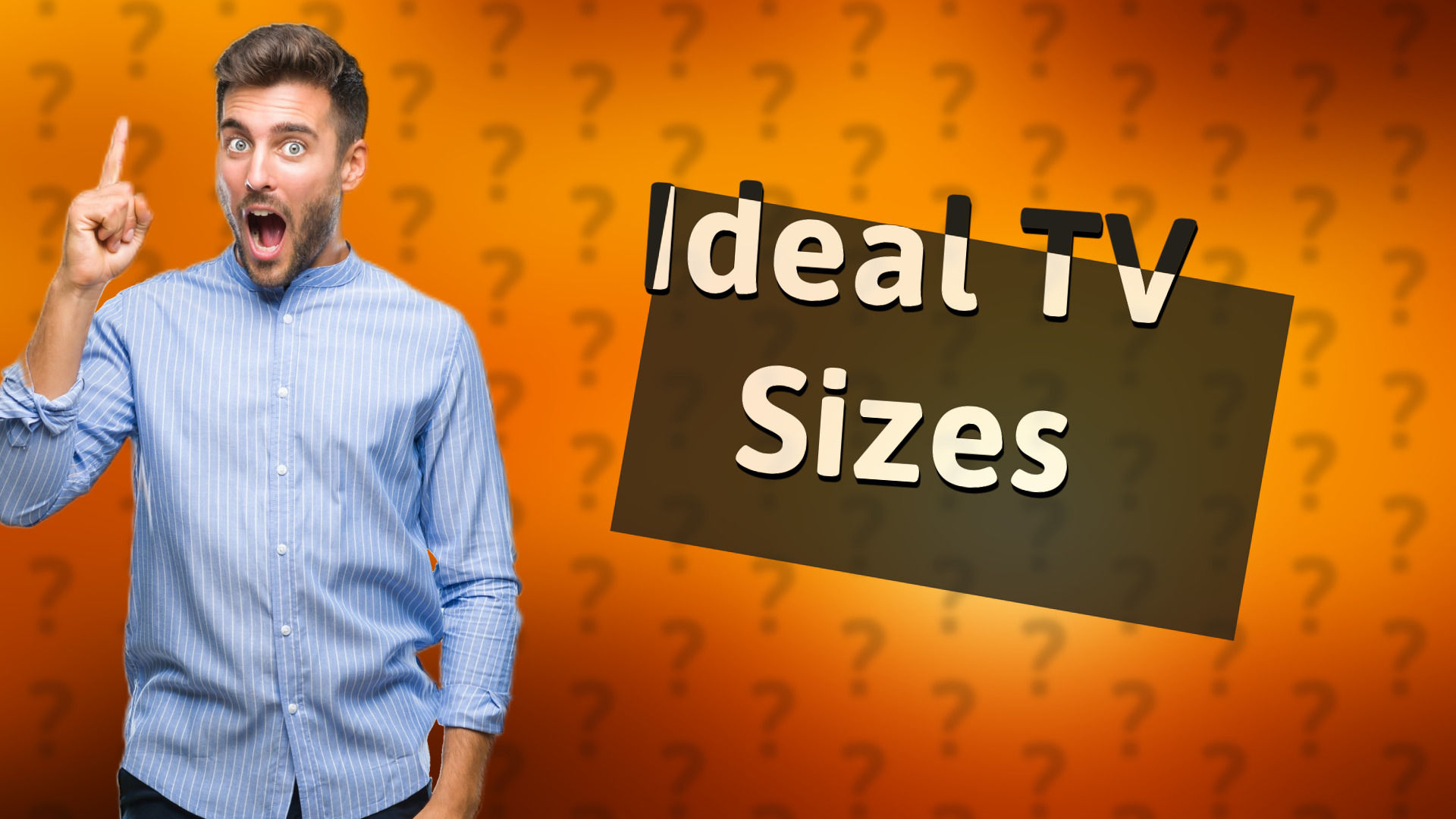 Ideal TV Sizes
