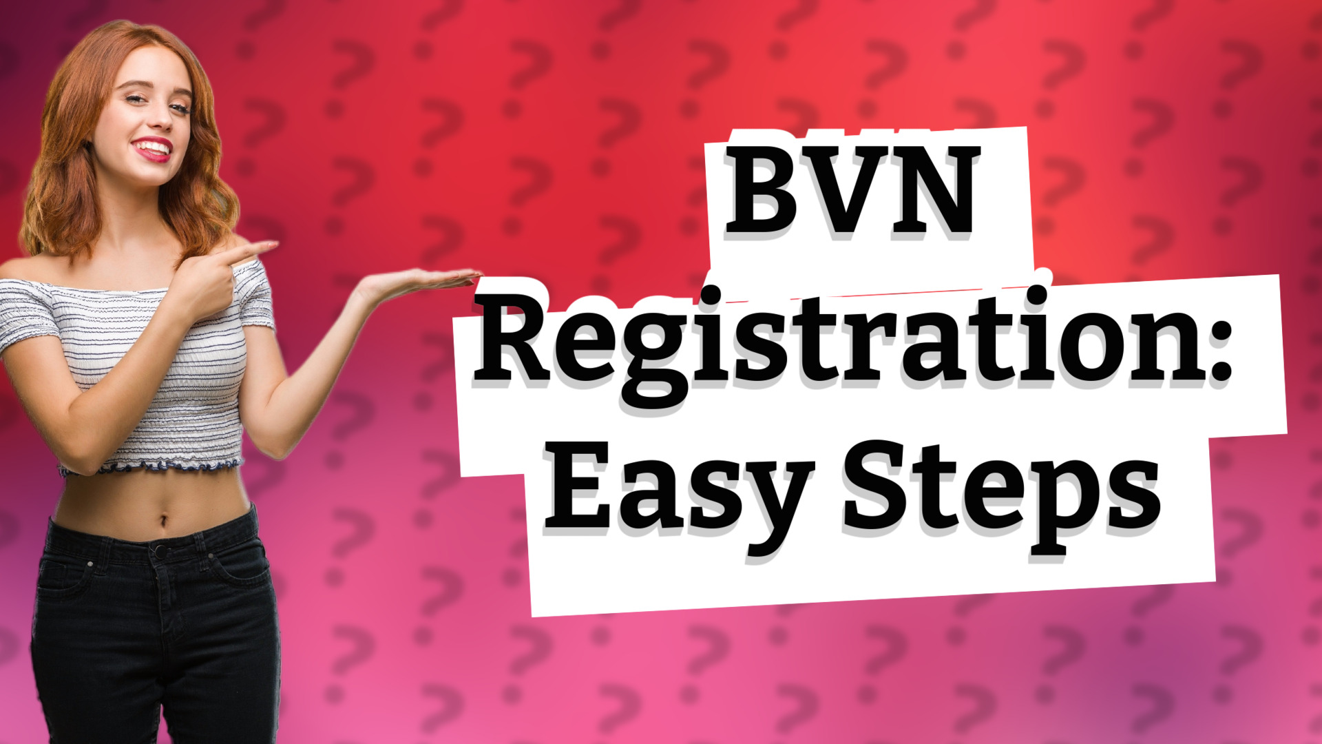 BVN Registration: Easy Steps