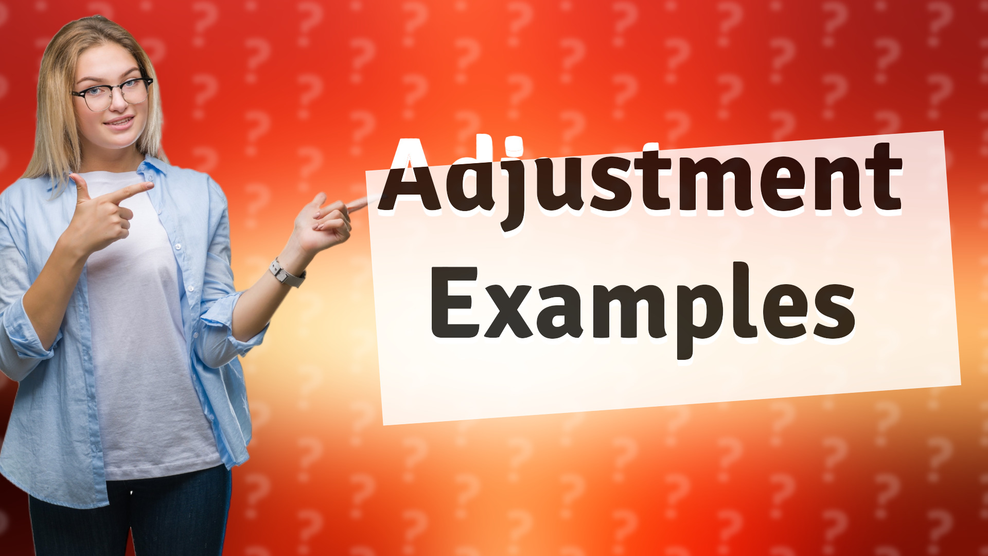 Adjustment Examples