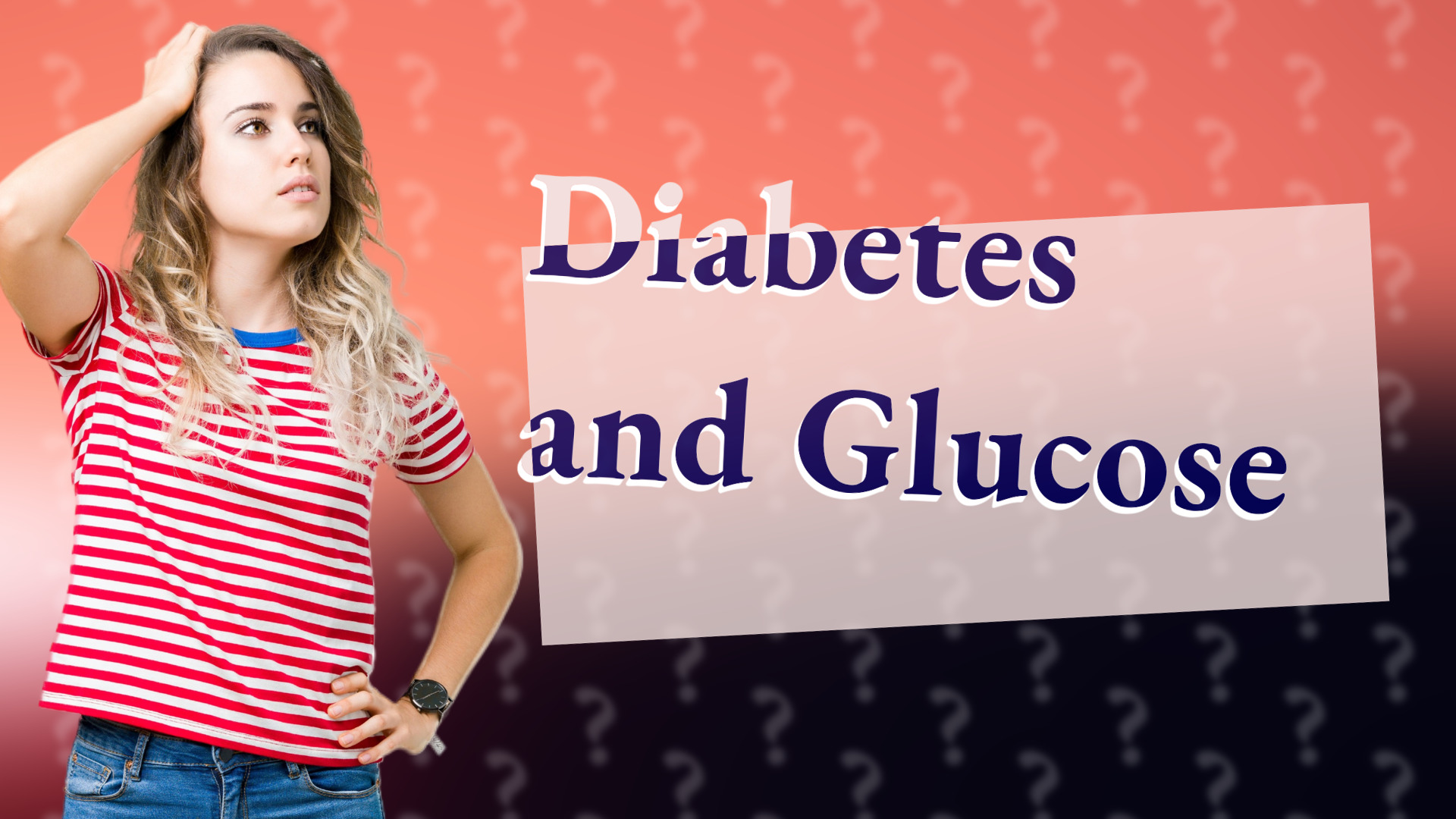 Diabetes and Glucose