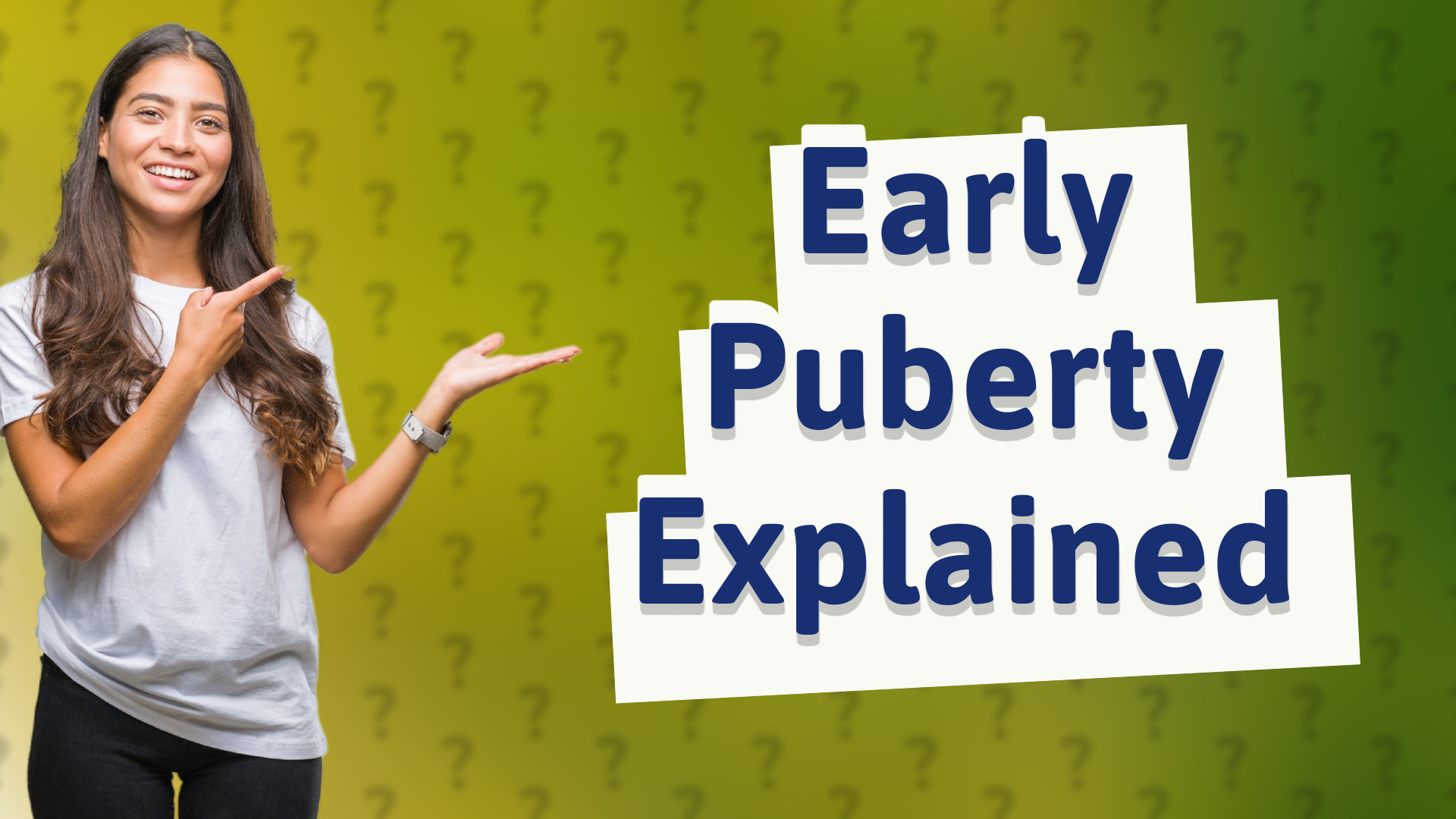 Early Puberty Explained