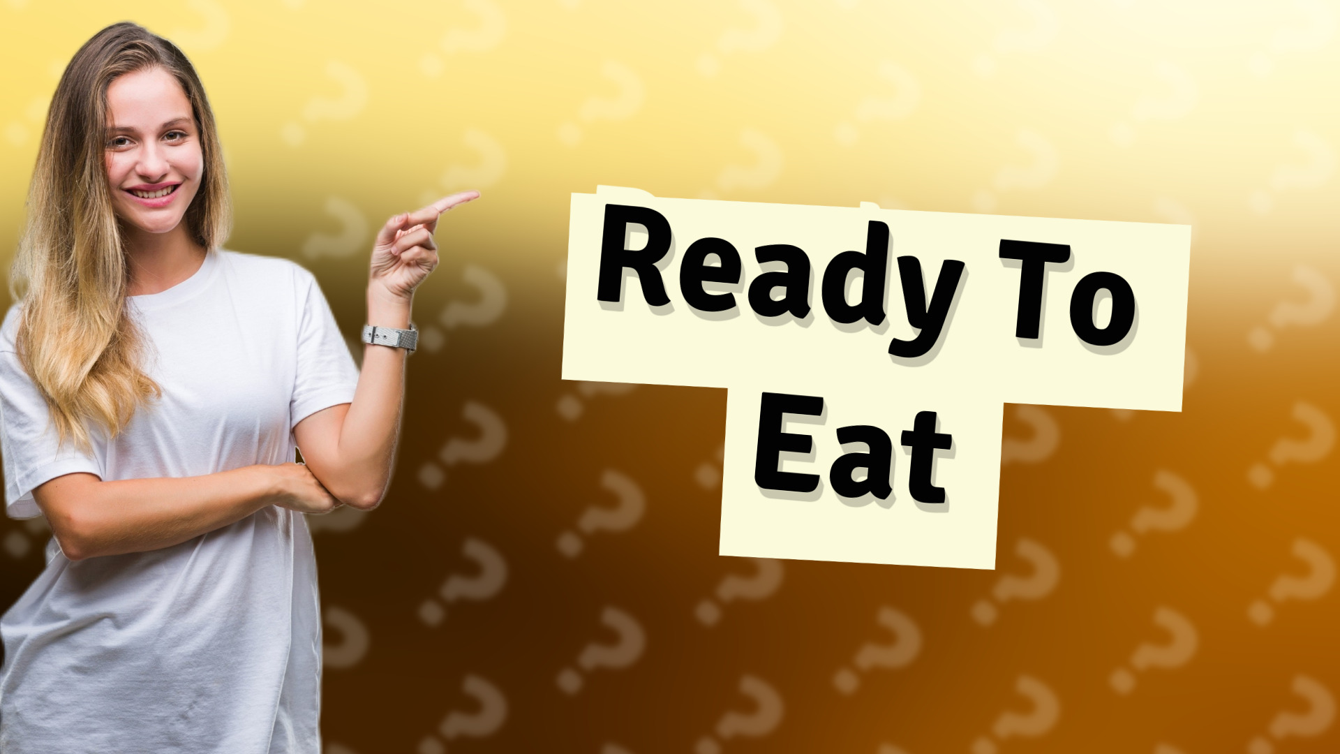 Ready To Eat