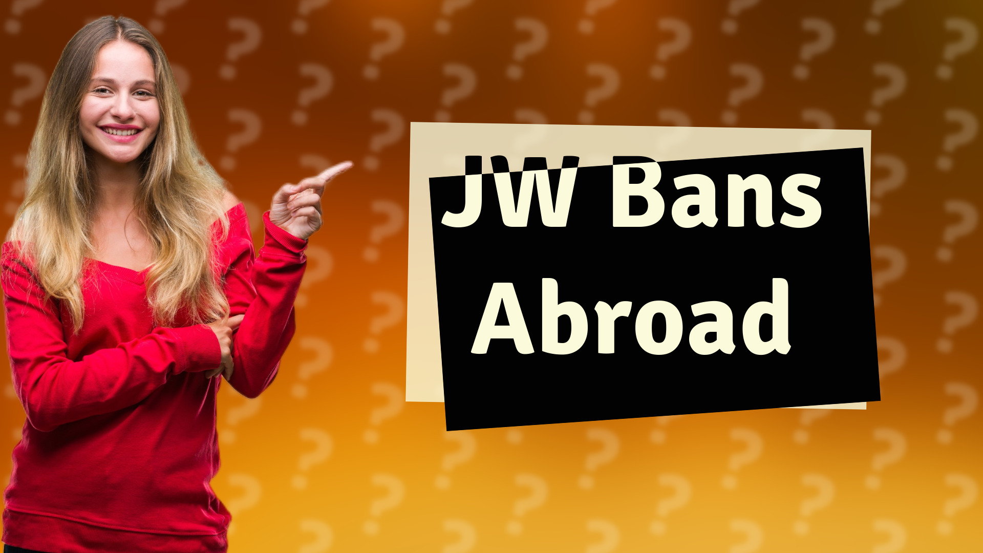 JW Bans Abroad