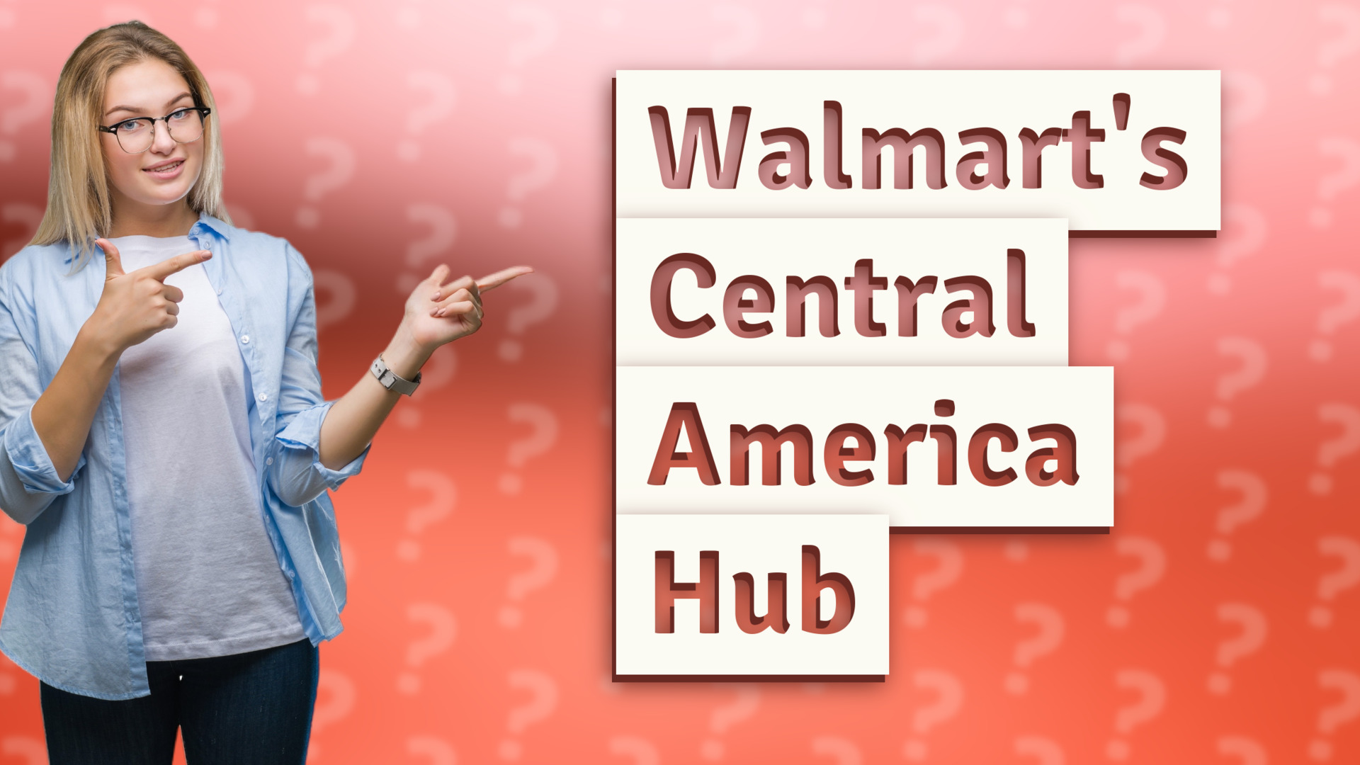 Walmart's Central America Hub
