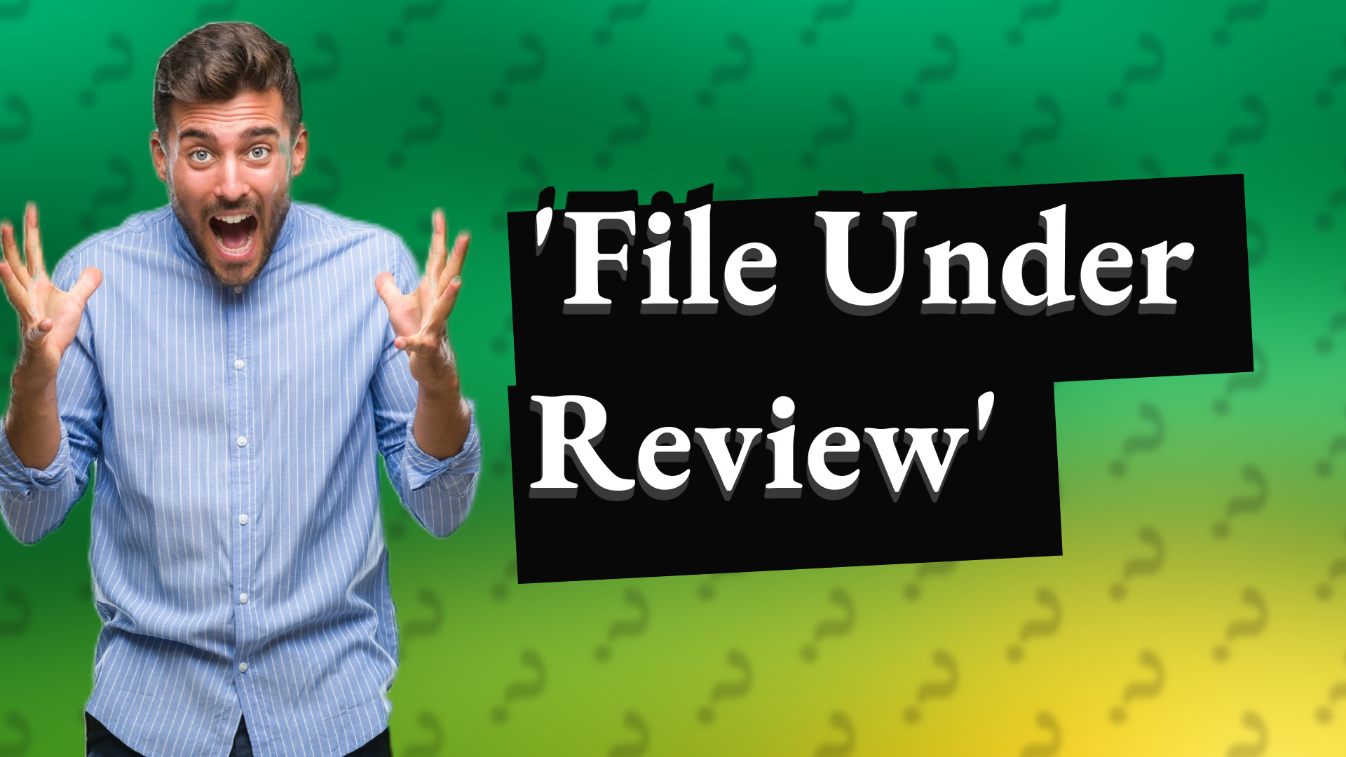 'File Under Review'