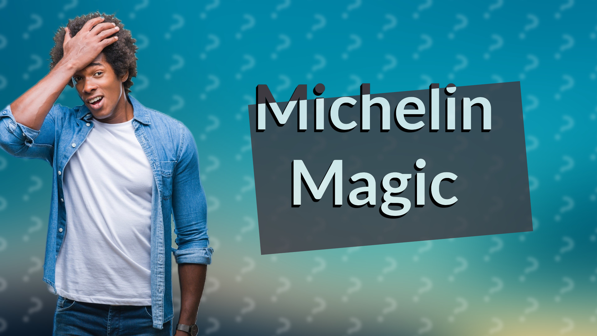 Michelin Magic