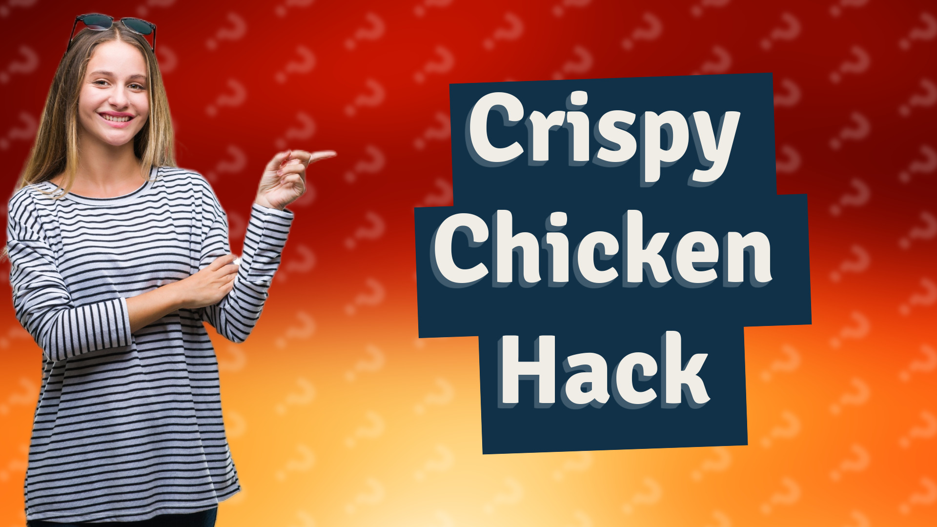Crispy Chicken Hack