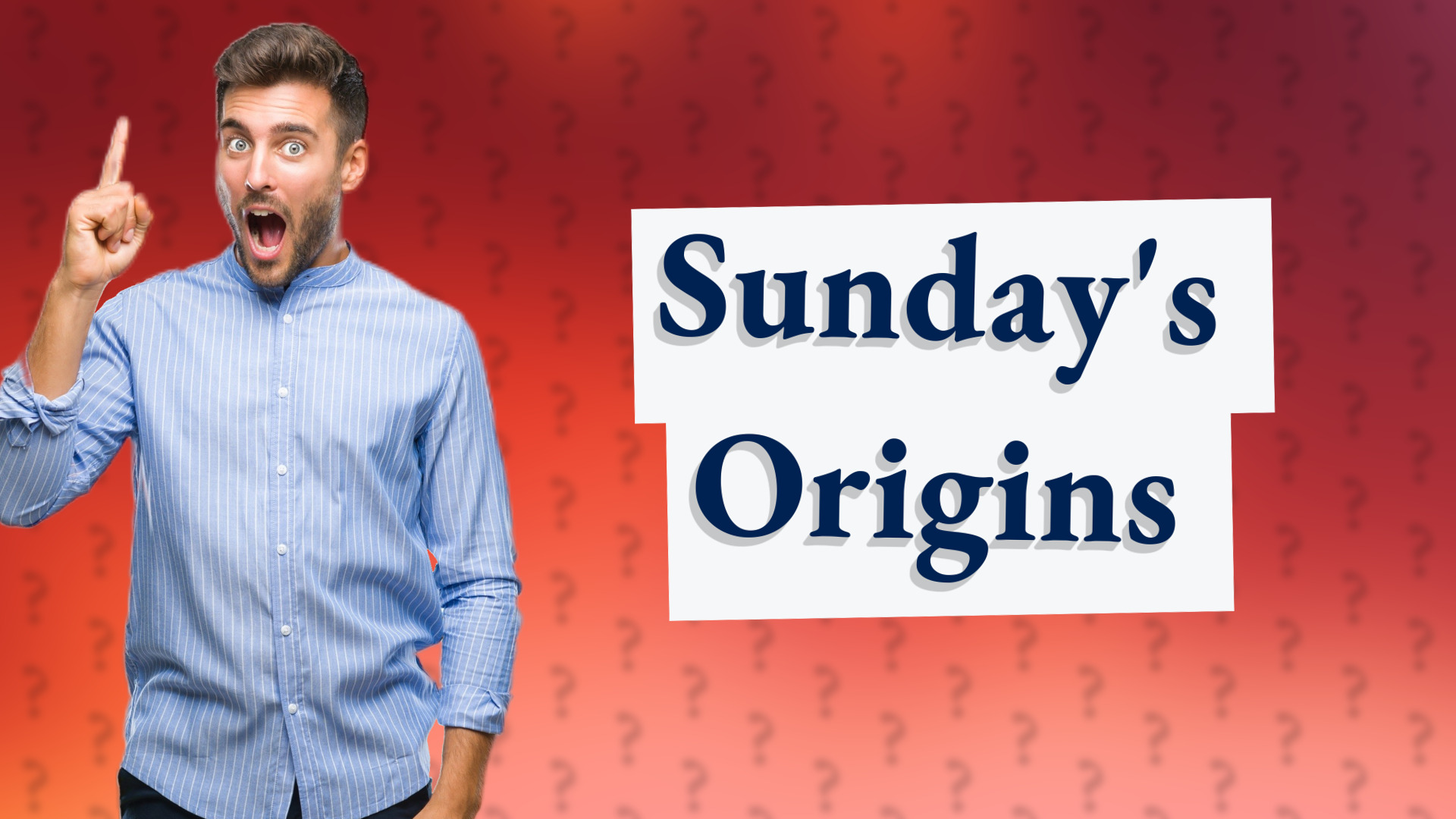 Sunday's Origins