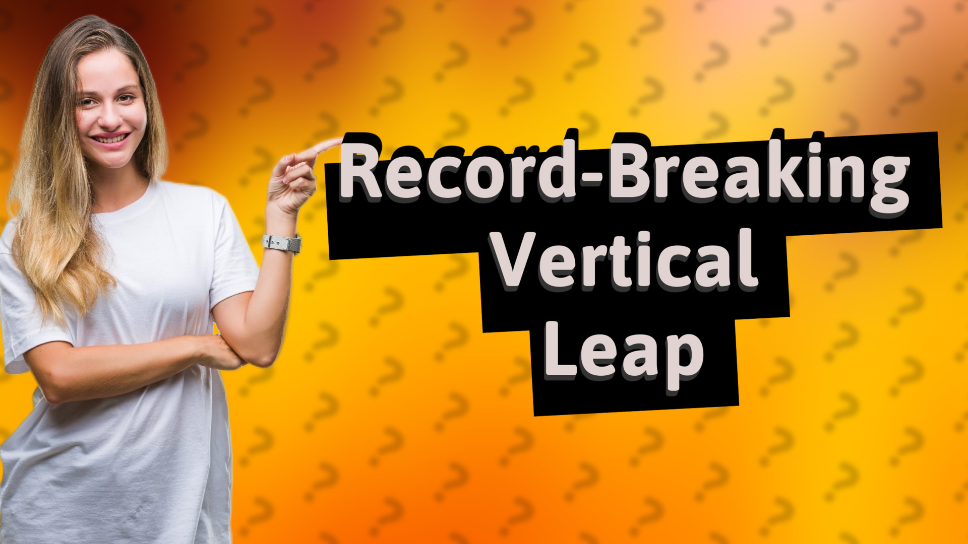 Record-Breaking Vertical Leap