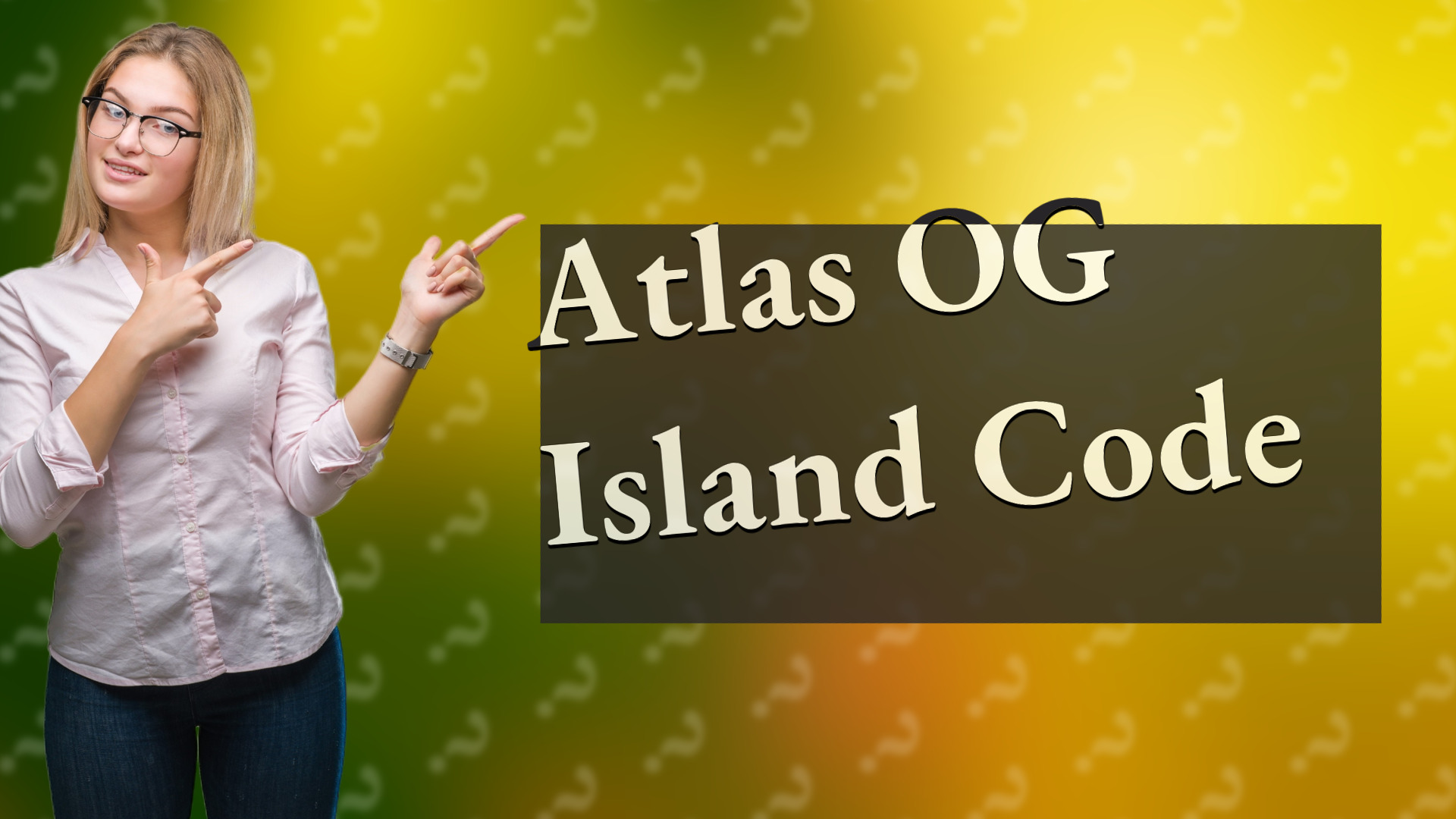 Atlas OG Island Code