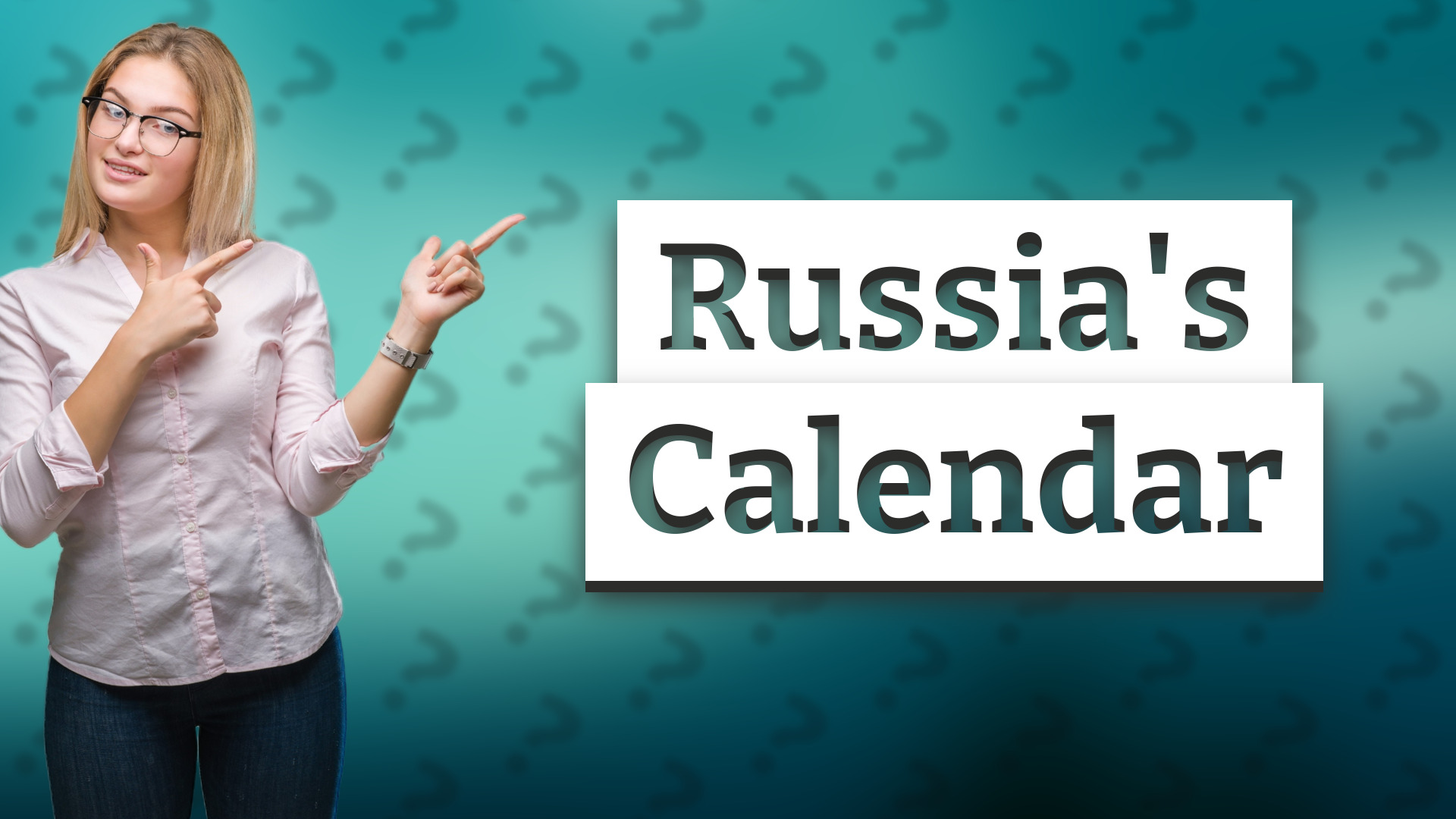 Russia's Calendar