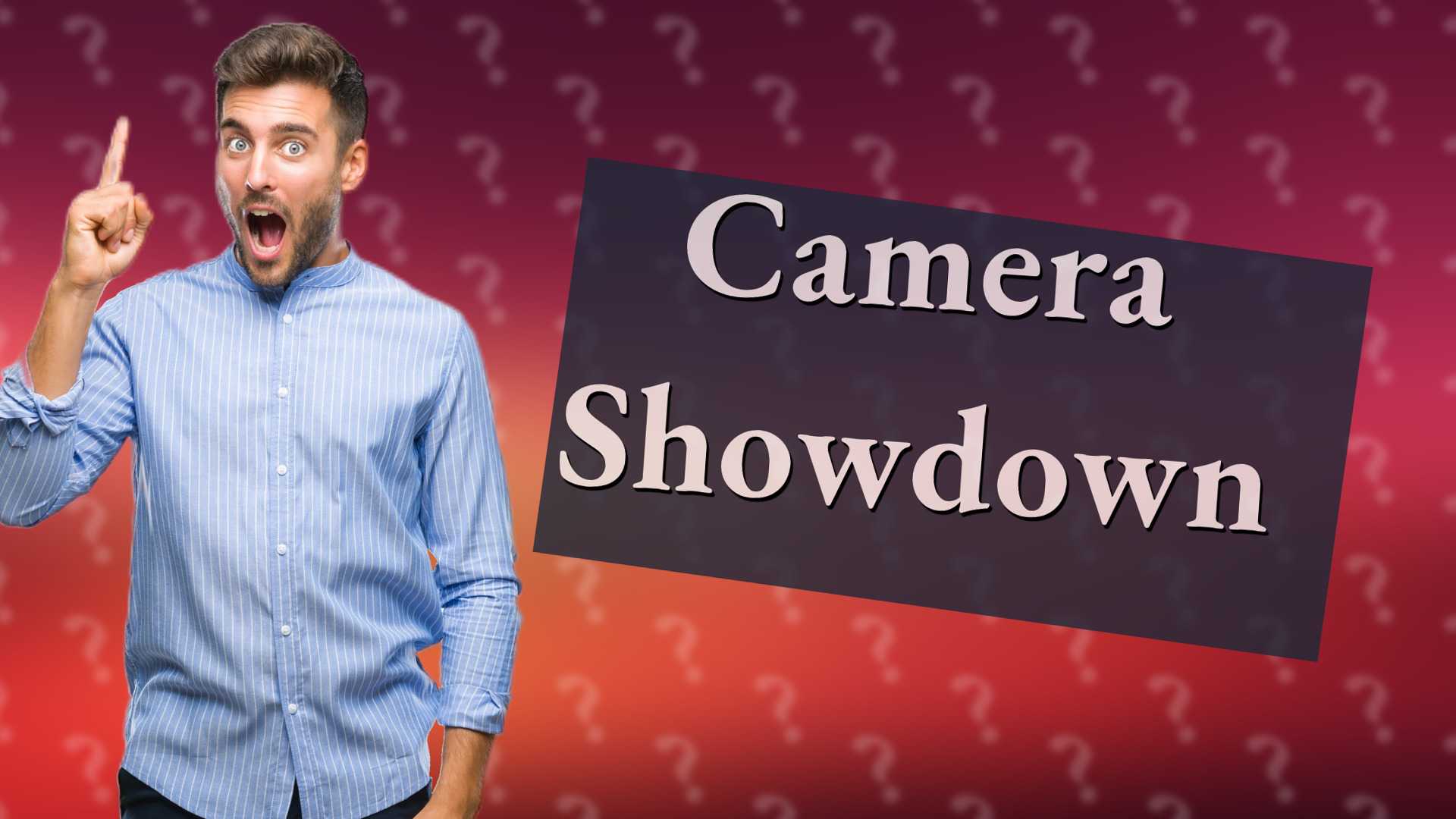 Camera Showdown
