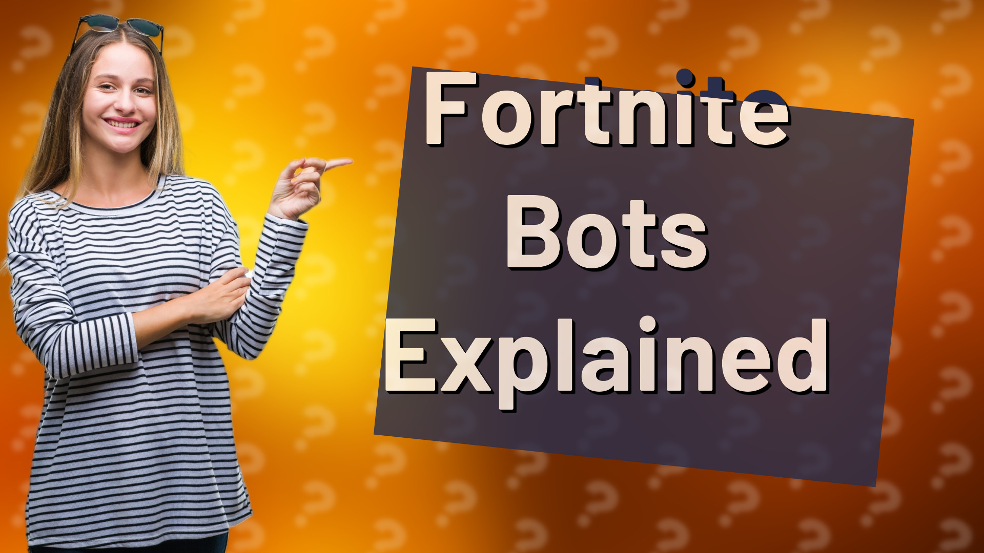 Fortnite Bots Explained