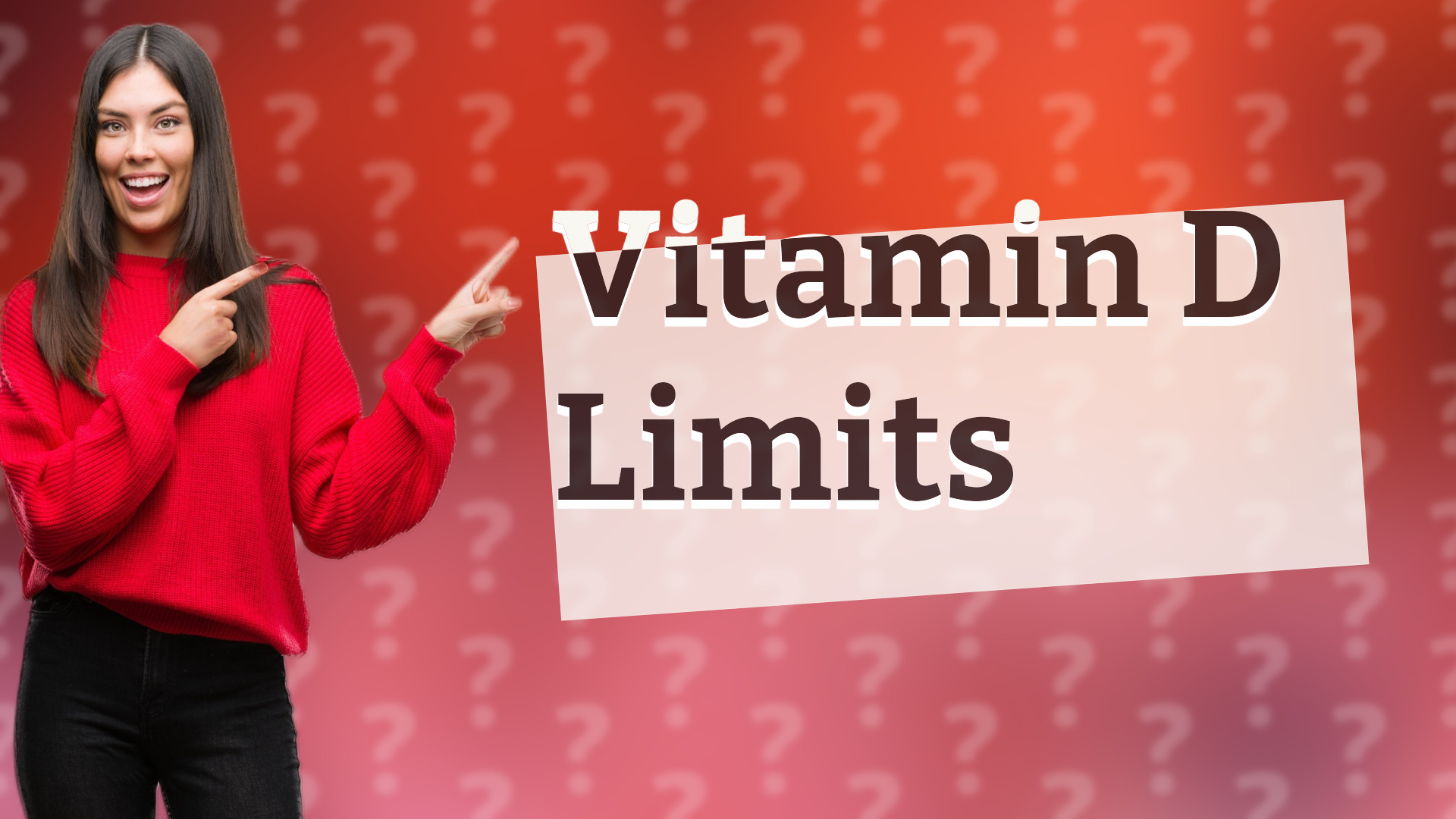 Vitamin D Limits