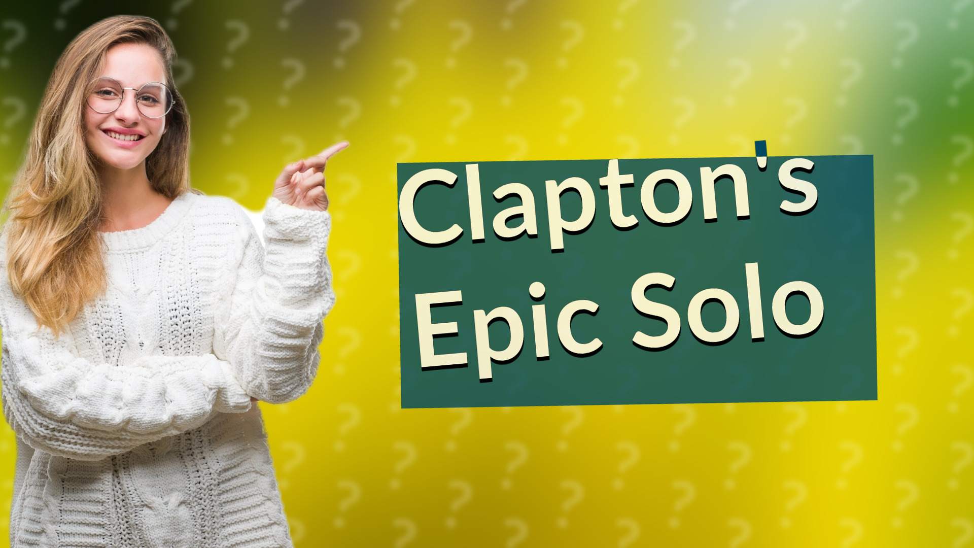 Clapton's Epic Solo