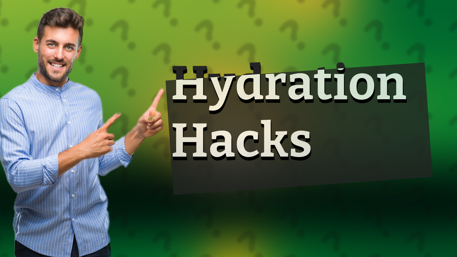 Hydration Hacks